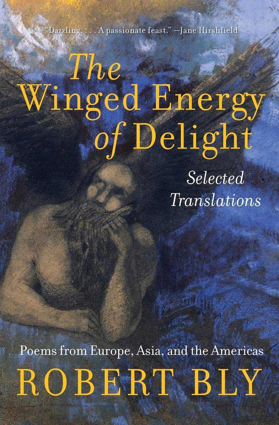 The Winged Energy of Delight: Selected Translations,New