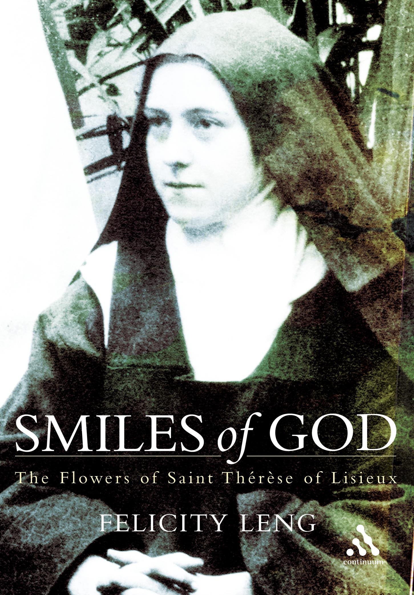 Smiles of God: The Flowers of St Therese of Lisieux,Used