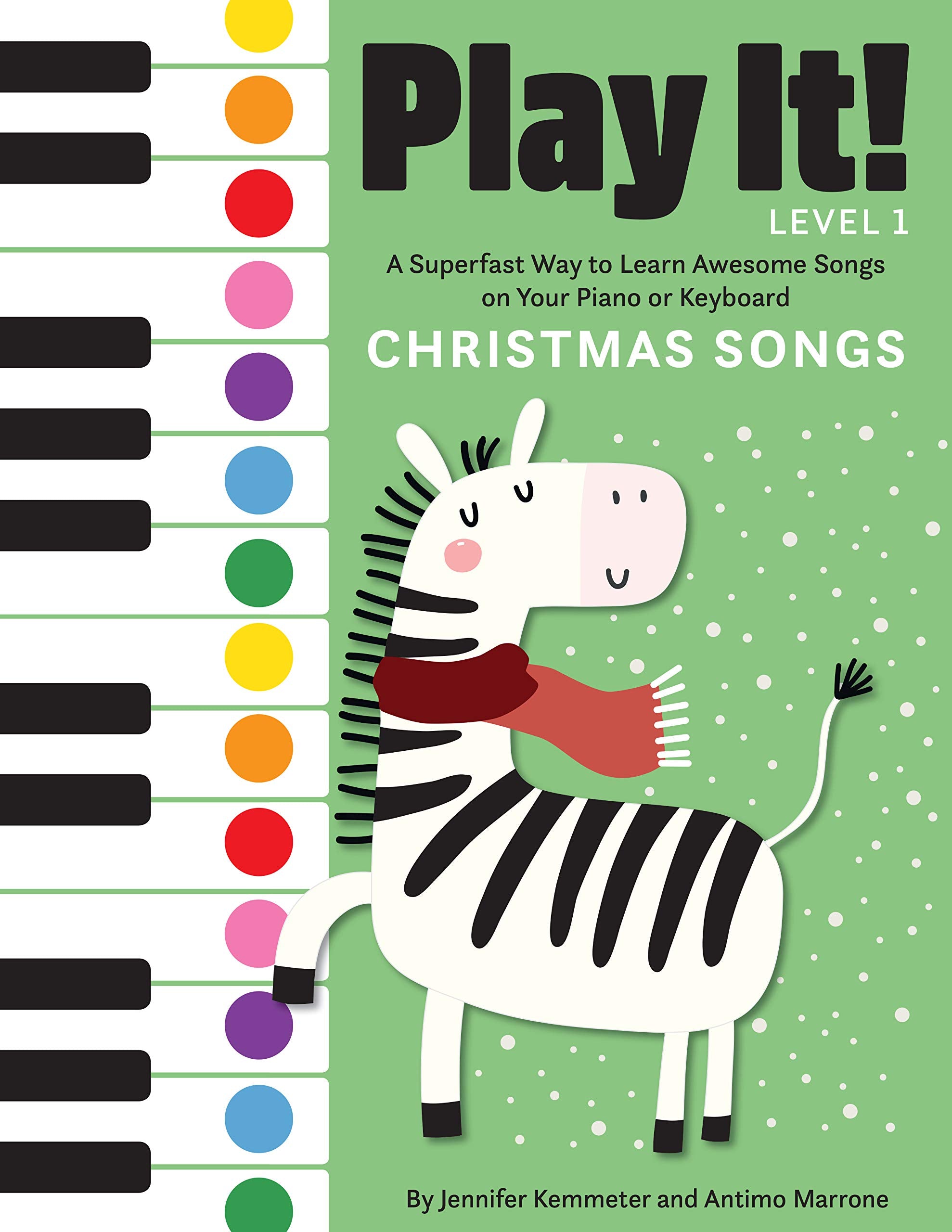 Play It! Christmas Songs: A Superfast Way to Learn Awesome Songs on Your Piano or Keyboard,New