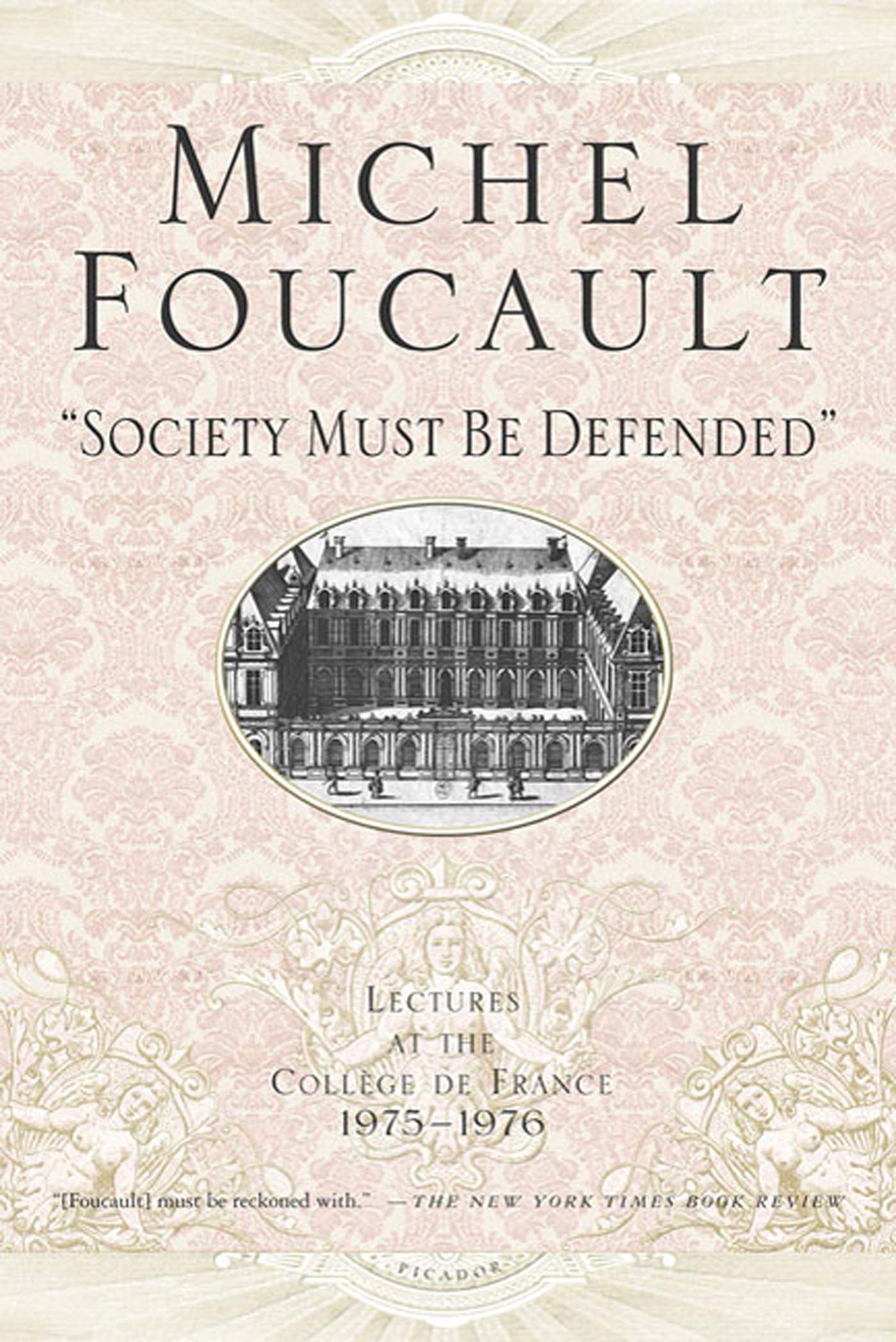 Society Must Be Defended' (Michel Foucault Lectures at the Collge de France, 5),Used