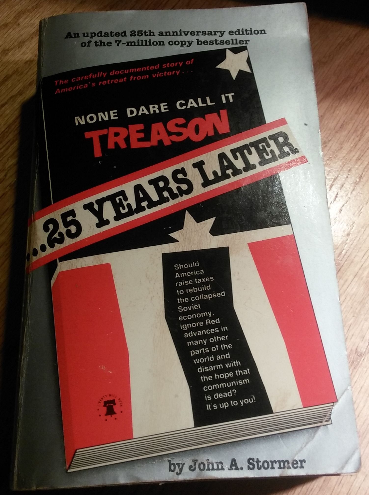 None Dare Call It Treason 25 Years Later-used