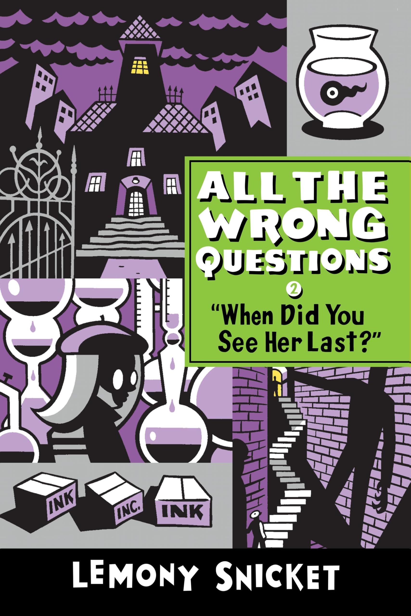 When Did You See Her Last?' (All the Wrong Questions, 2),New