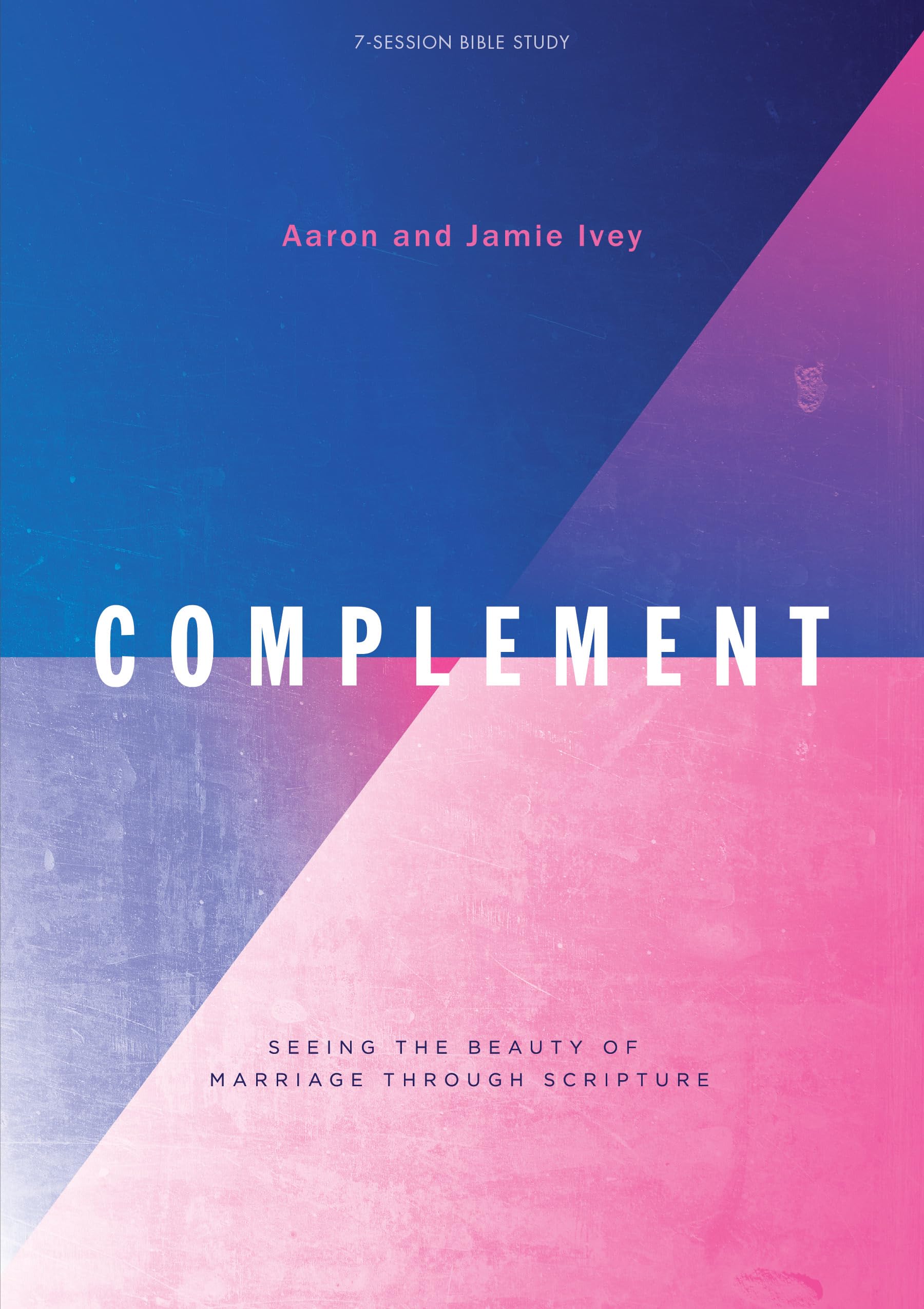 Complement Bible Study Book: Seeing The Beauty Of Marriage Through Scripture