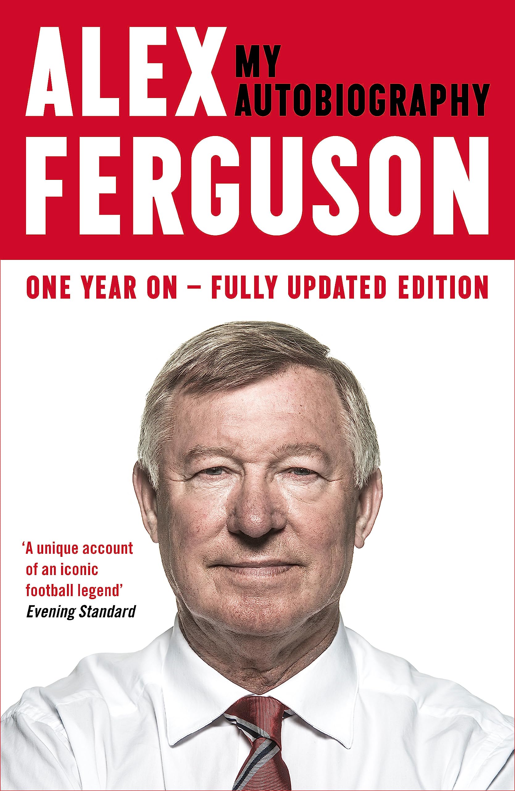 Alex Ferguson: The Sensational Million Copy Number One Bestseller,New
