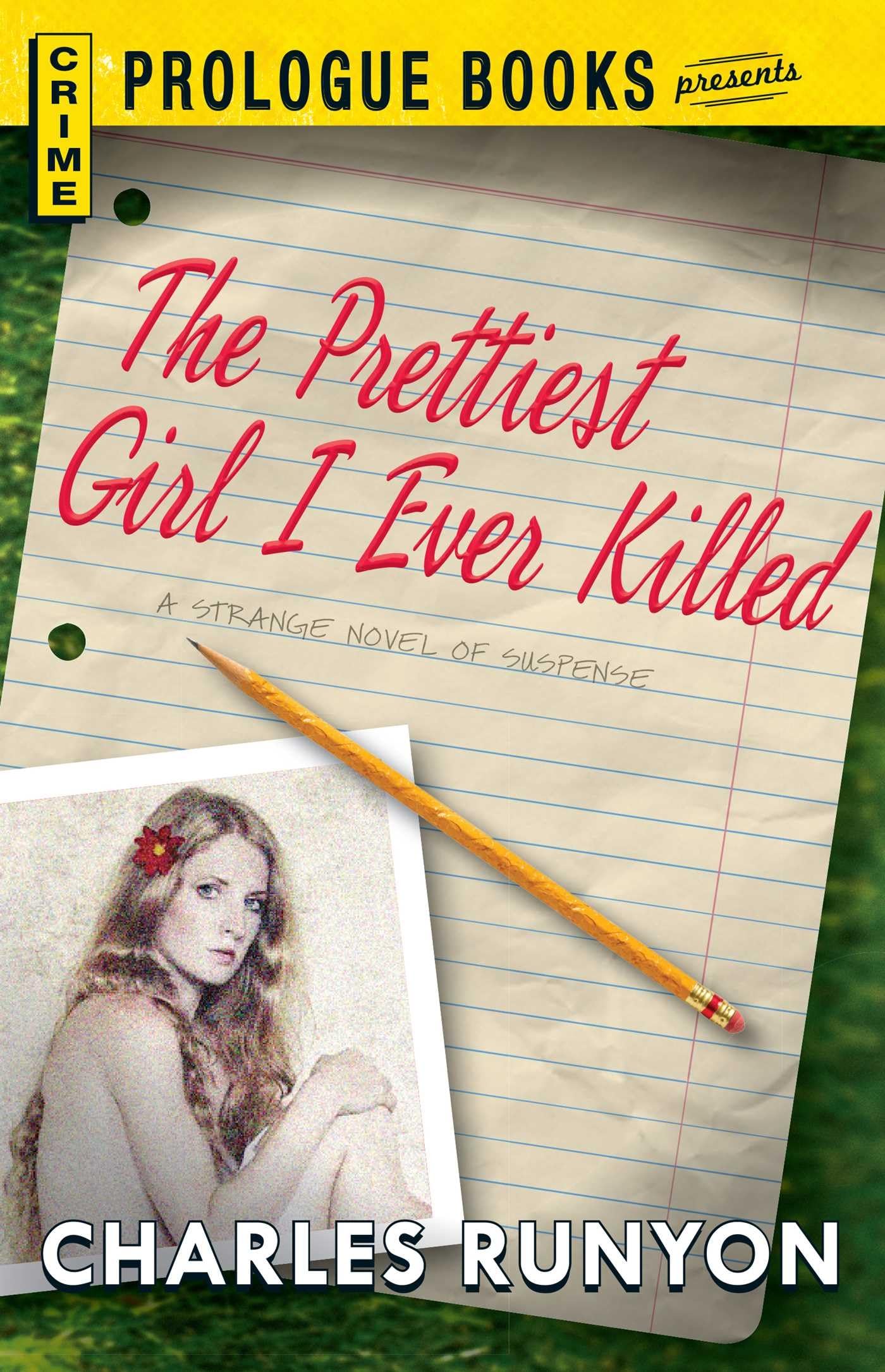 The PRETTIEST GIRL I EVER KILLED,New