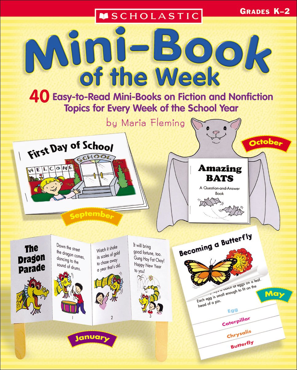 Minibook Of The Week: 40 Easytoread Minibooks On Fiction And Nonfiction Topics For Every Week Of The School Year,New