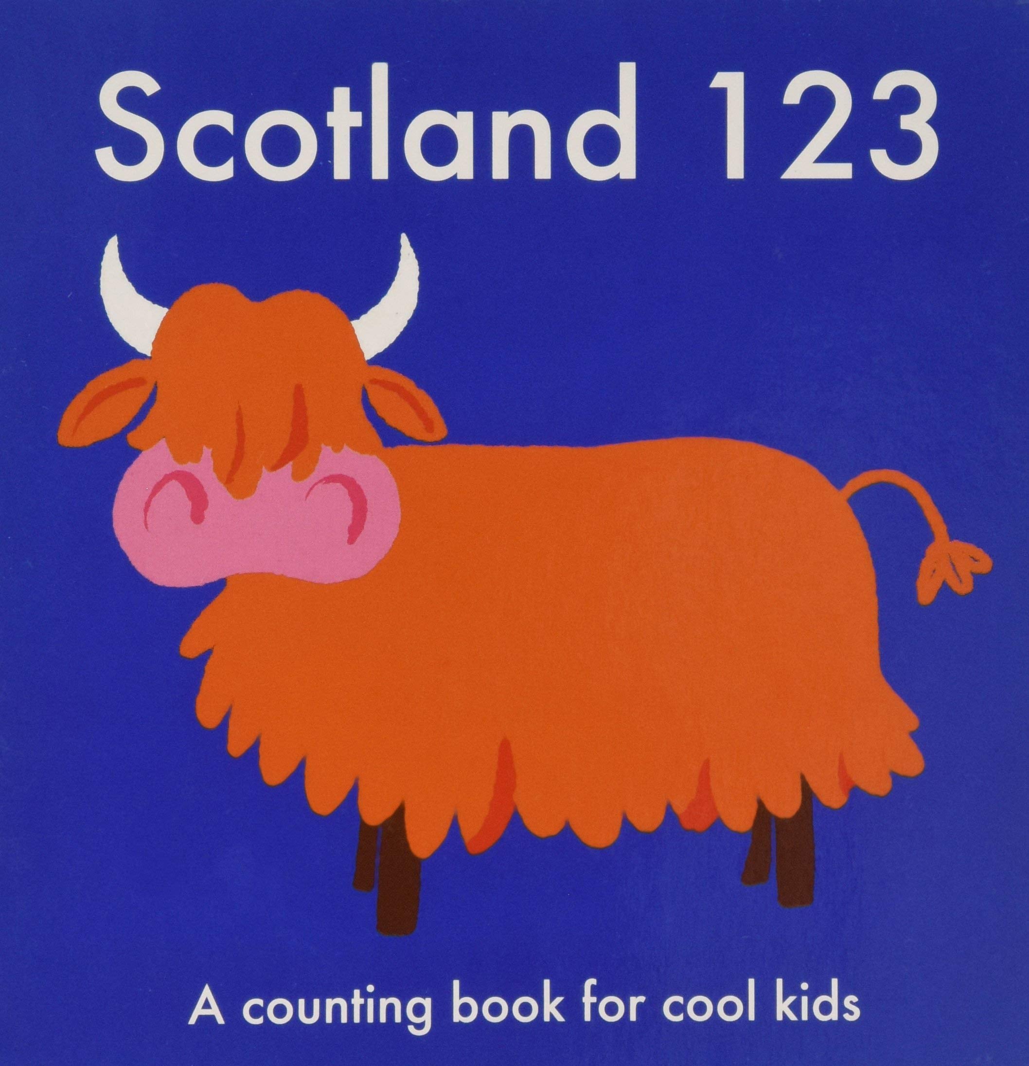 Scotland 123: A Counting Book for Cool Kids,Used