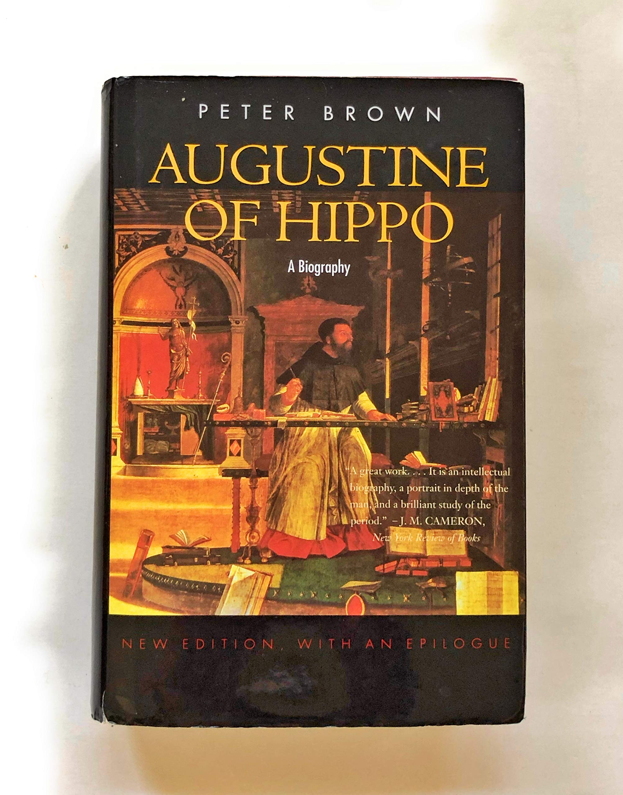 Augustine of Hippo: A Biography, Revised Edition with a New Epilogue,New
