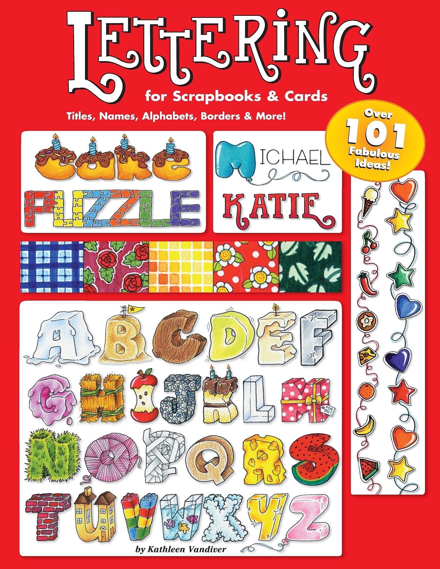 Lettering 101 for Scrapbooks & Cards: Titles, Names, Alphabets, Borders & More (Design Originals) (Can Do Crafts) Add Personal F,Used