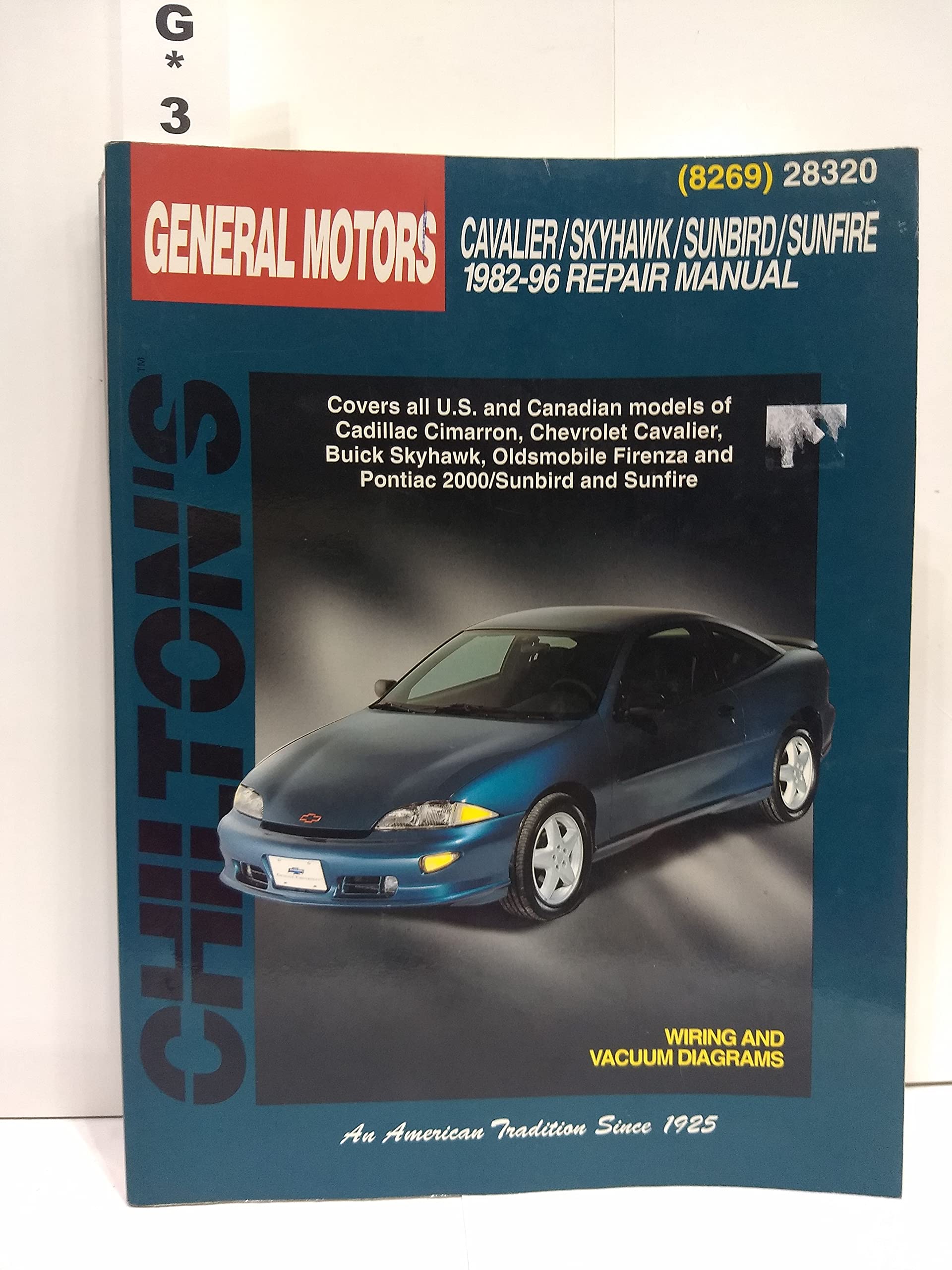 Chilton's General Motors Cavalier/Skyhawk/Sunbird/Sunfire 198296 Repair Manual (Chilton's Total Car Care Repair Manual),Used