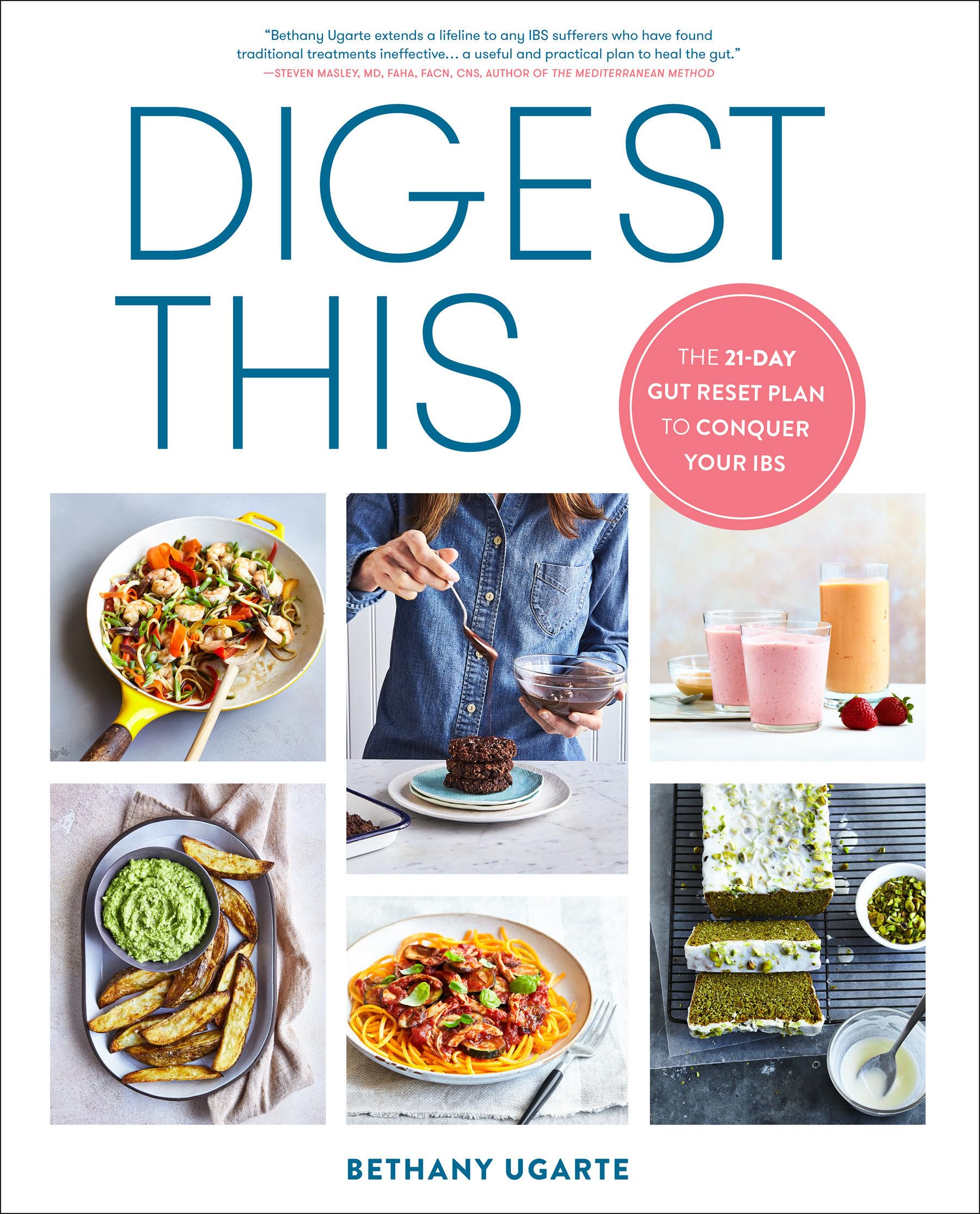 Digest This: The 21Day Gut Reset Plan To Conquer Your Ibs,New