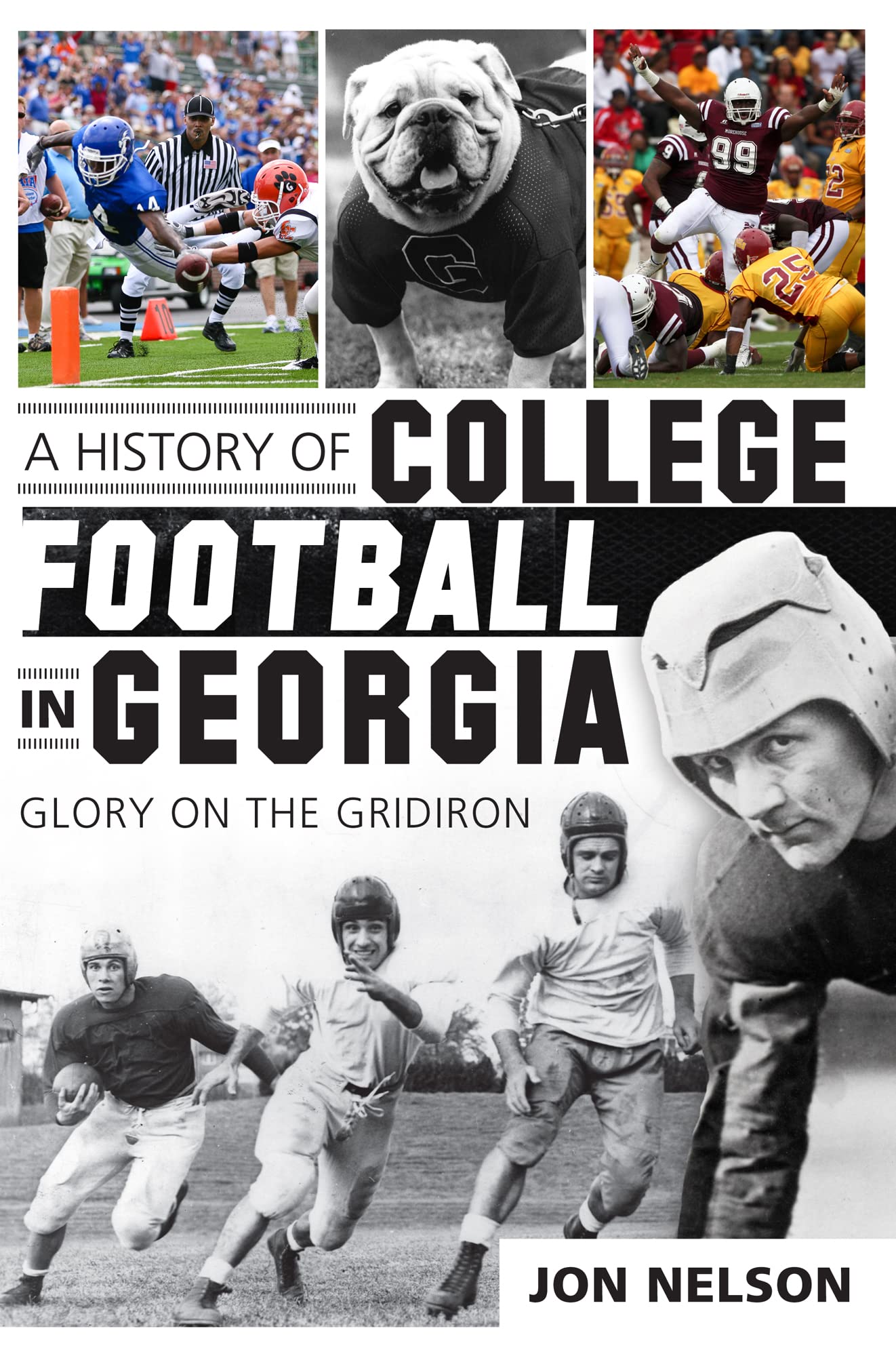 A History of College Football in Georgia: Glory on the Gridiron (Sports),Used