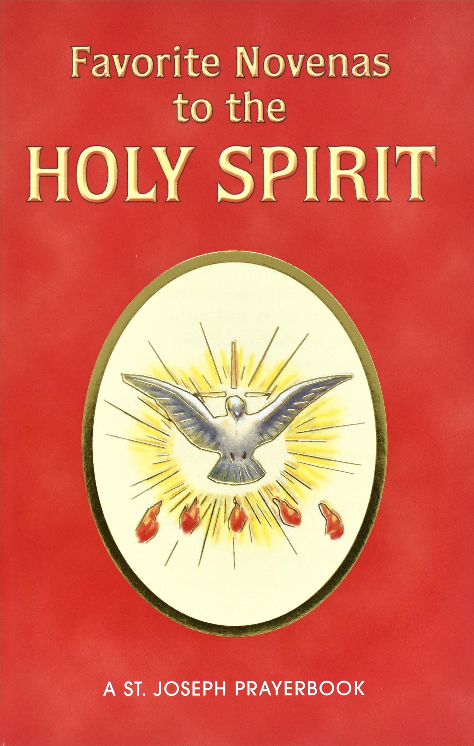 Favorite Novenas to the Holy Spirit: Arranged for Private Prayer,Used