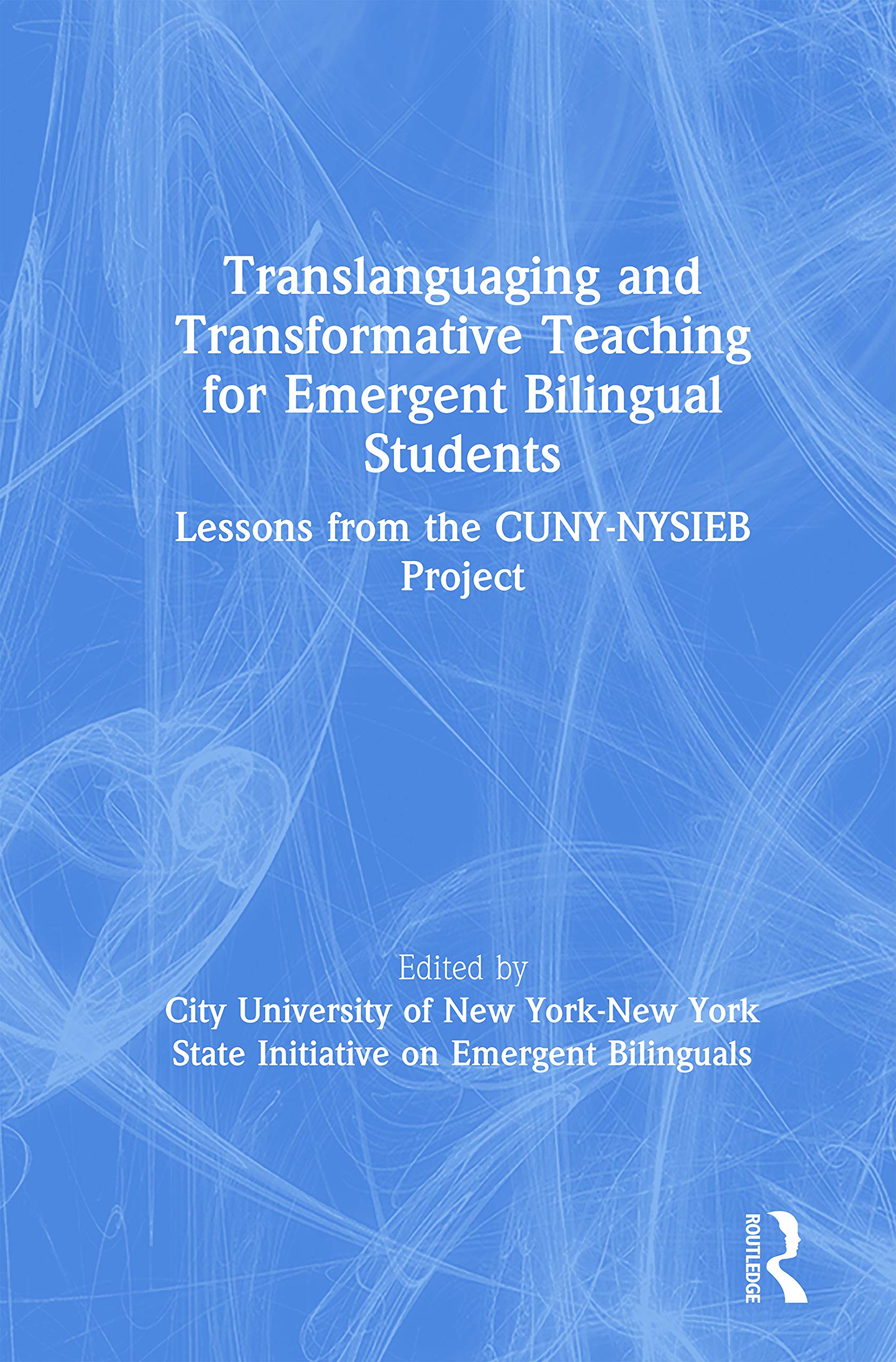 Translanguaging and Transformative Teaching for Emergent Bilingual Students,Used
