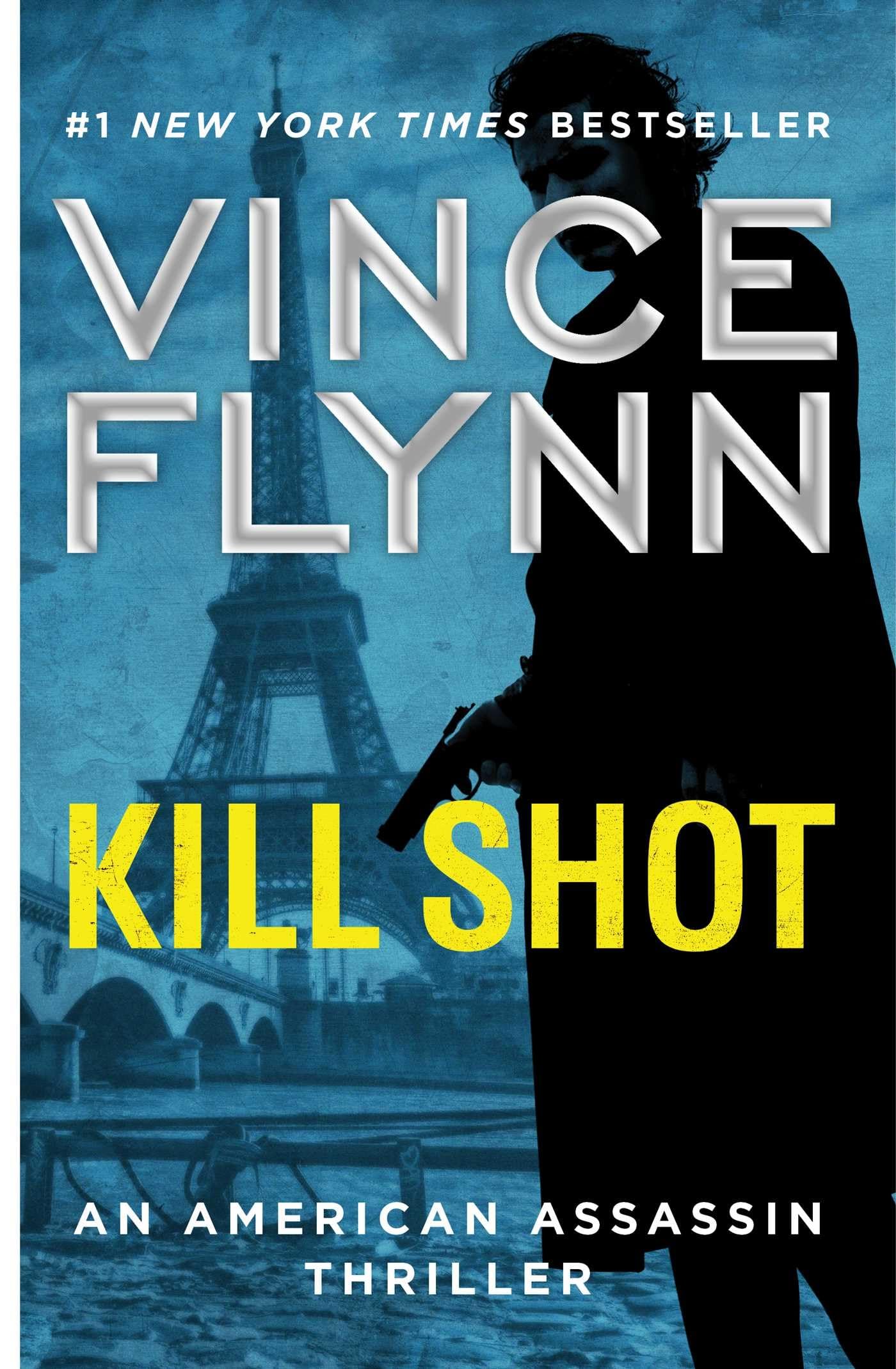 Kill Shot: An American Assassin Thriller (Mitch Rapp Novel, A),Used