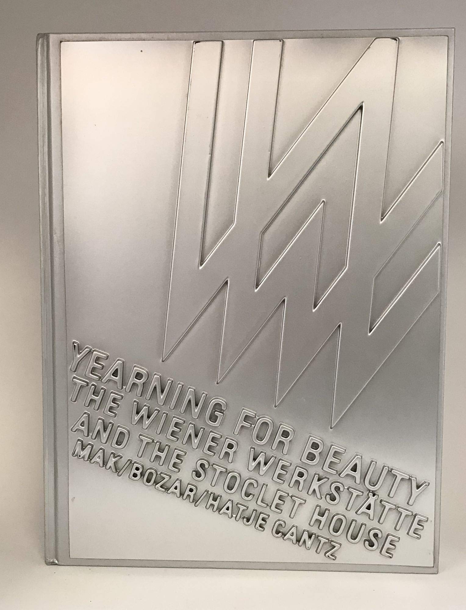 Yearning for Beauty: The Wiener Werkst?tte and the Stoclet House,Used