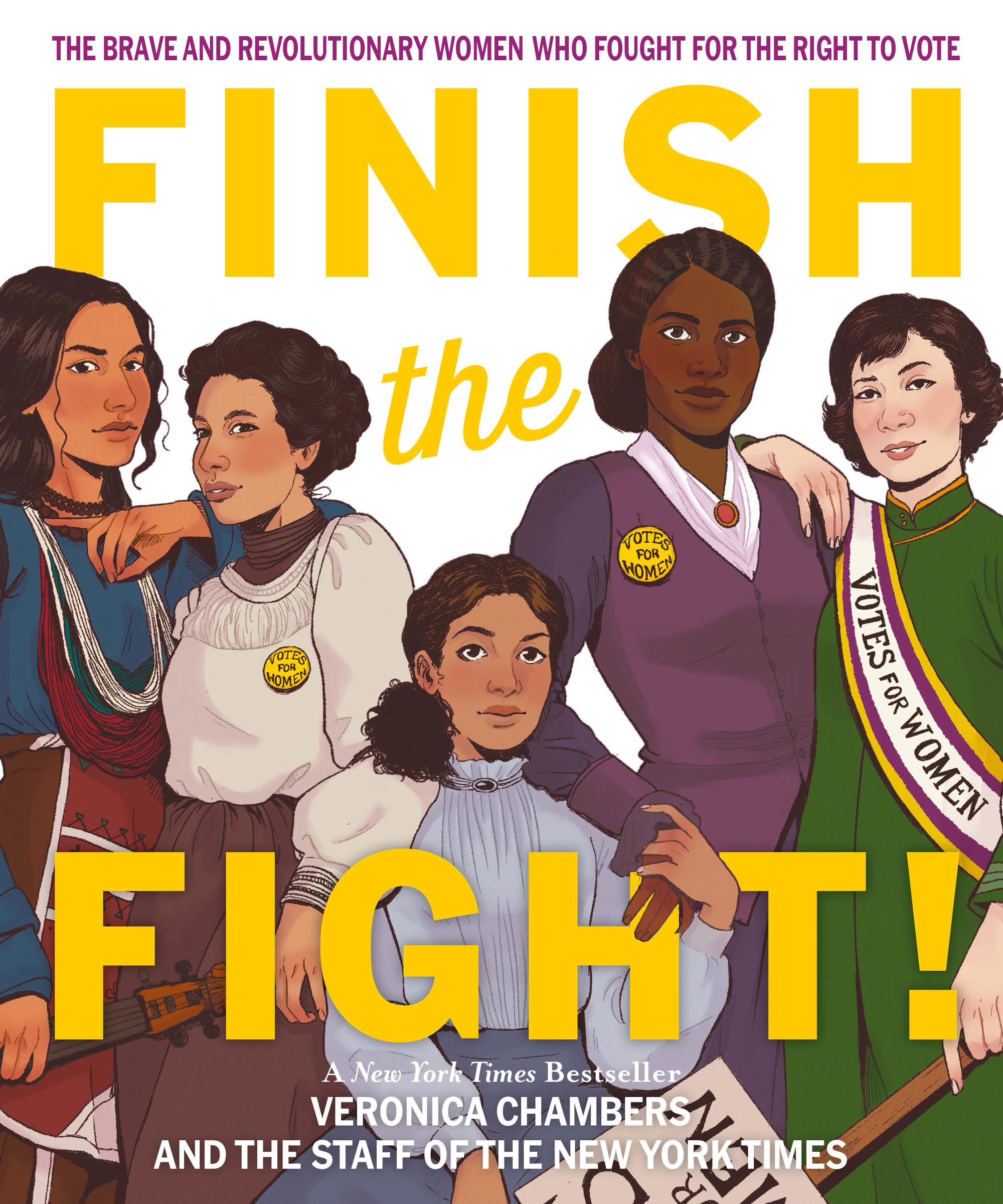 Finish The Fight: The Brave And Revolutionary Women Who Fought For The Right To Vote,Used