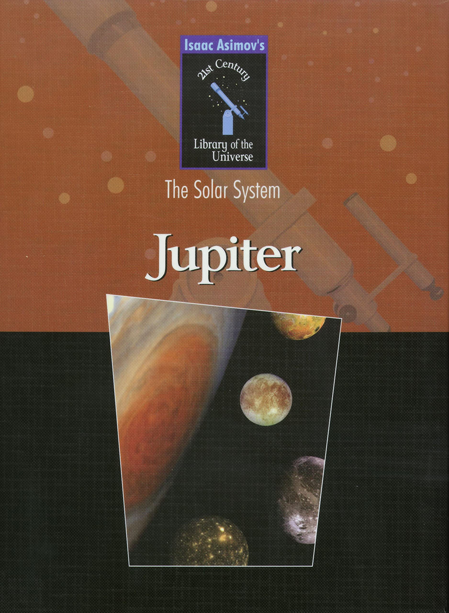 Jupiter (Isaac Asimovs 21st Century Library of the Universe: the Solar System),Used