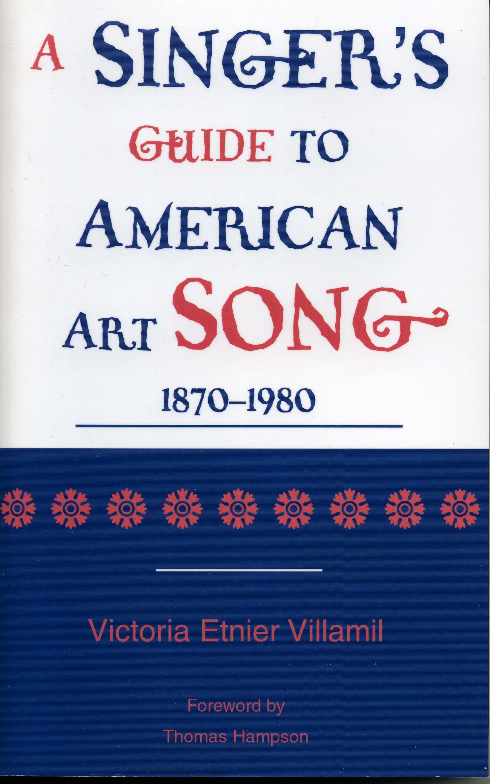 A Singer'S Guide To The American Art Song: 18701980,Used
