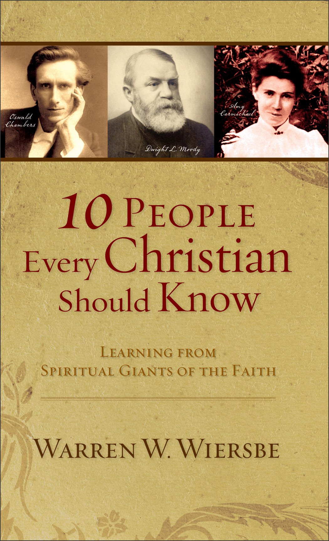 10 People Every Christian Should Know: Learning from Spiritual Giants of the Faith,Used