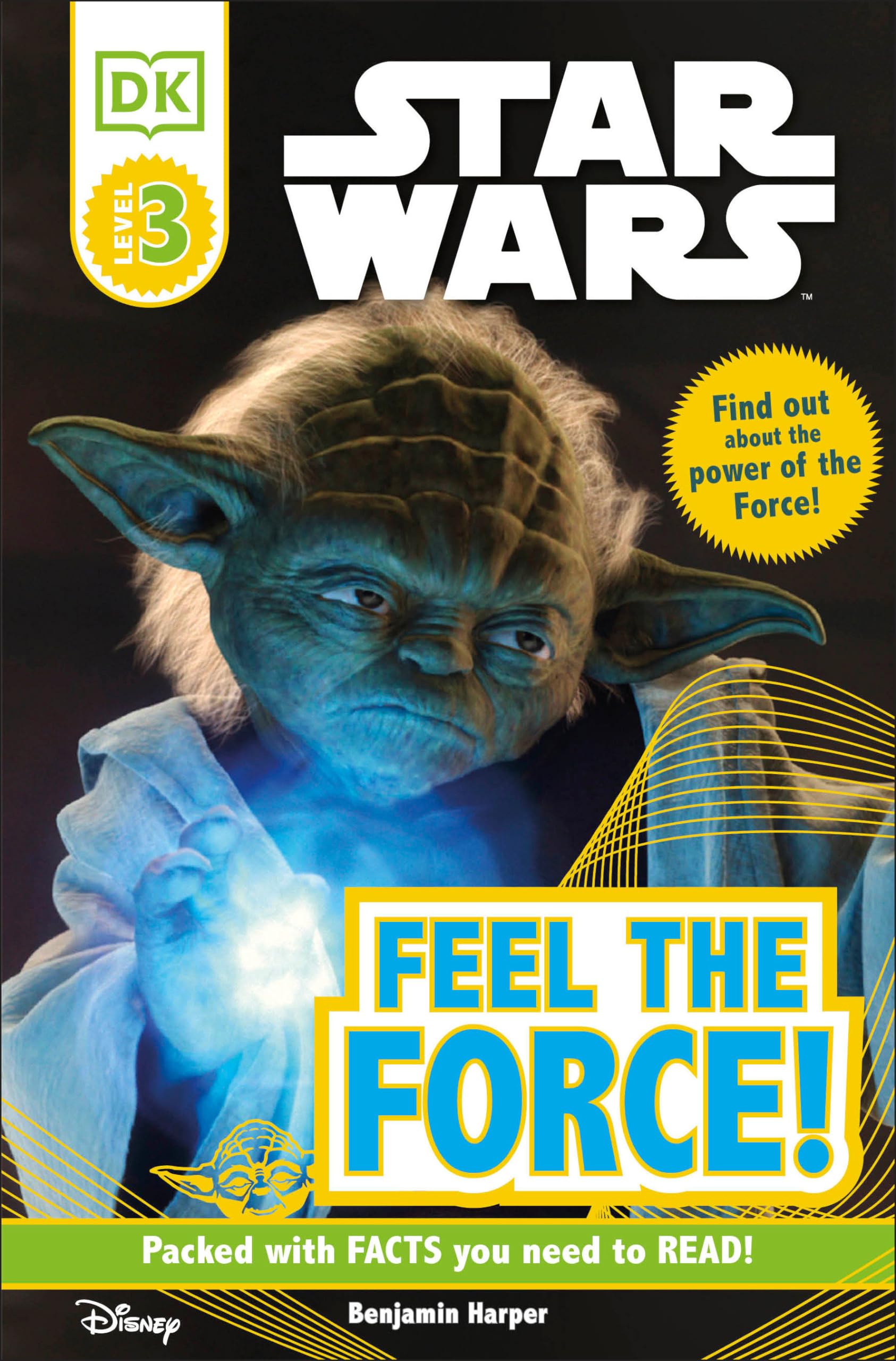 DK Readers L3: Star Wars: Feel the Force! (DK Readers Level 3),Used