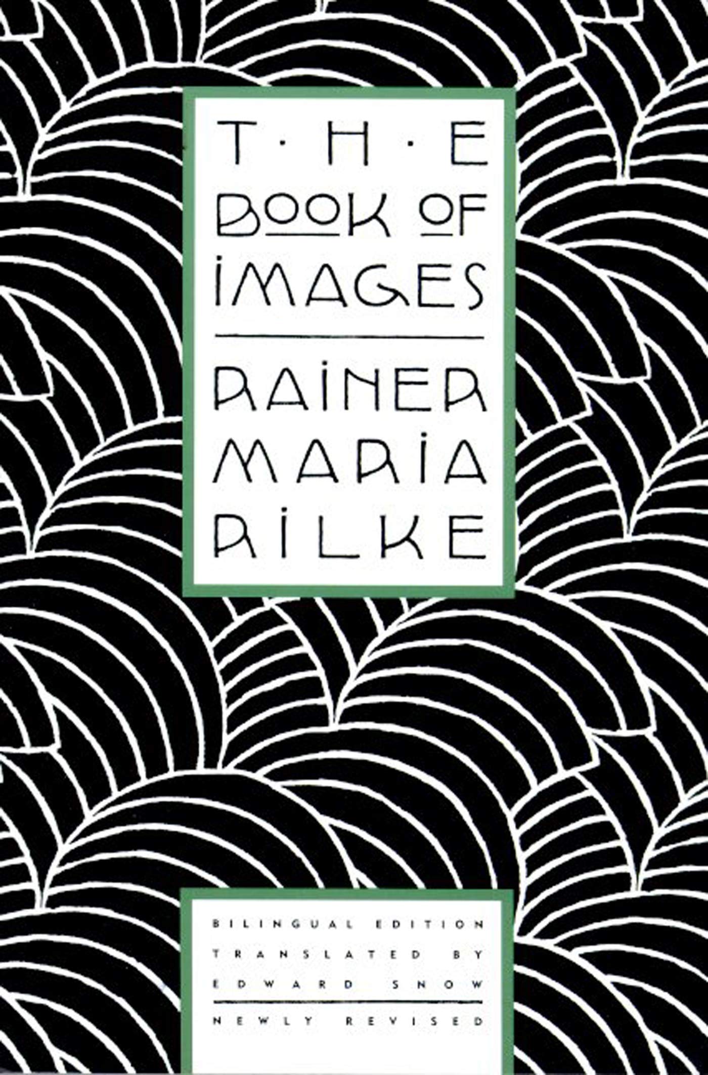 The Book of Images: Poems / Revised Bilingual Edition (English and German Edition),Used