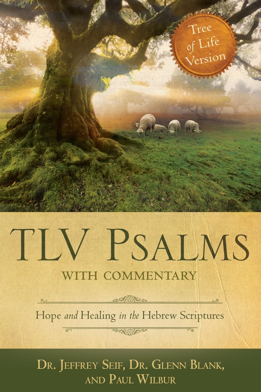 Tlv Psalms With Commentary: Hope And Healing In The Hebrew Scriptures,New