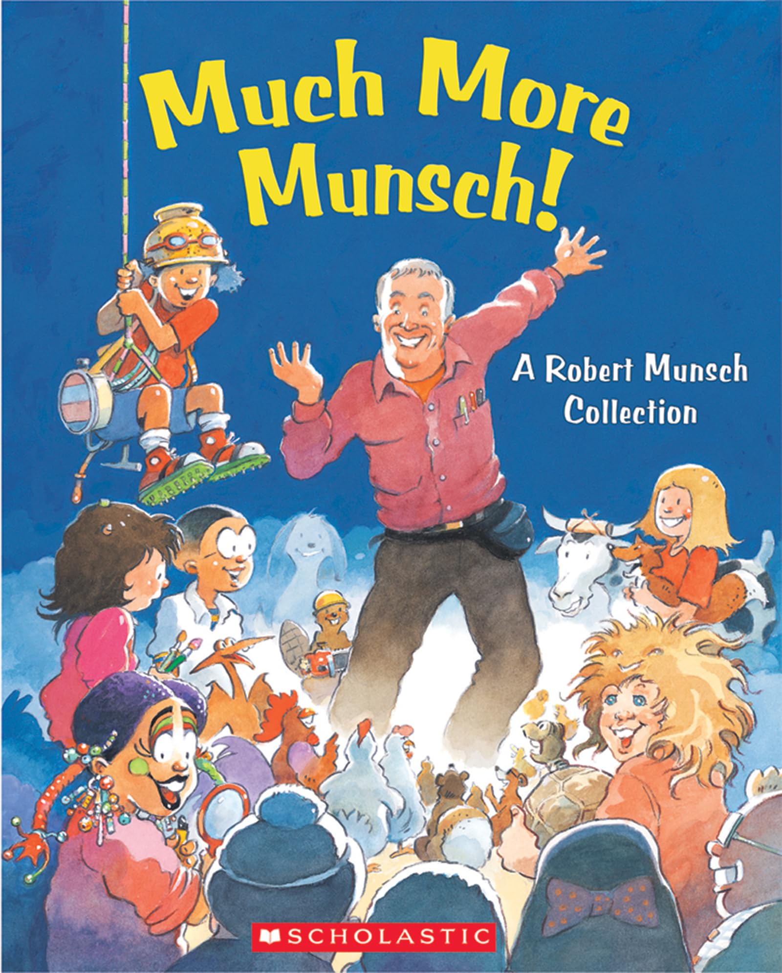 Much More Munsch!: A Robert Munsch Collection (Robert Munsch Collections),Used