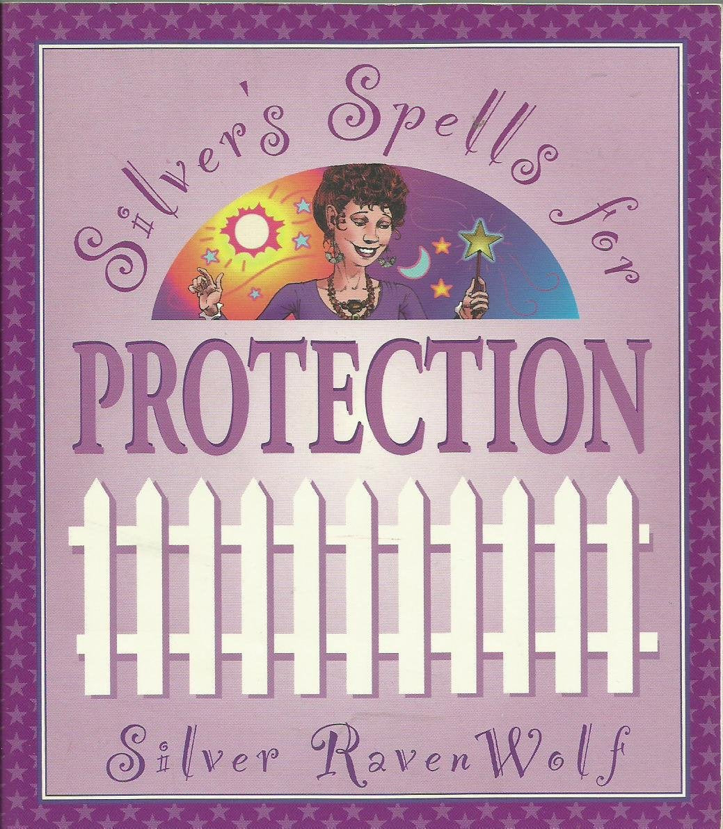 Silver's Spells for Protection (Silver's Spells Series, 1),Used