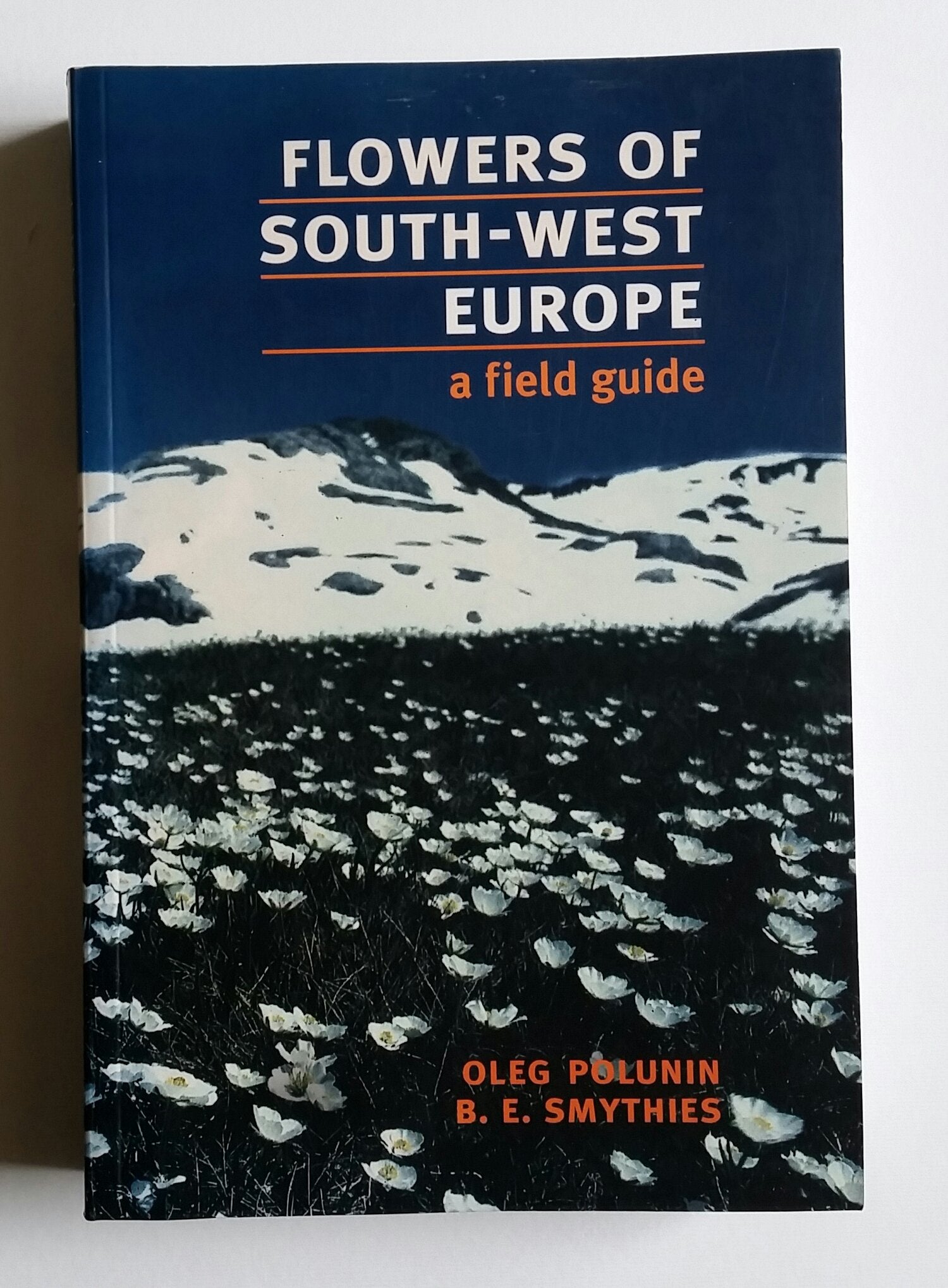 Flowers of SouthWest Europe: A Field Guide,Used