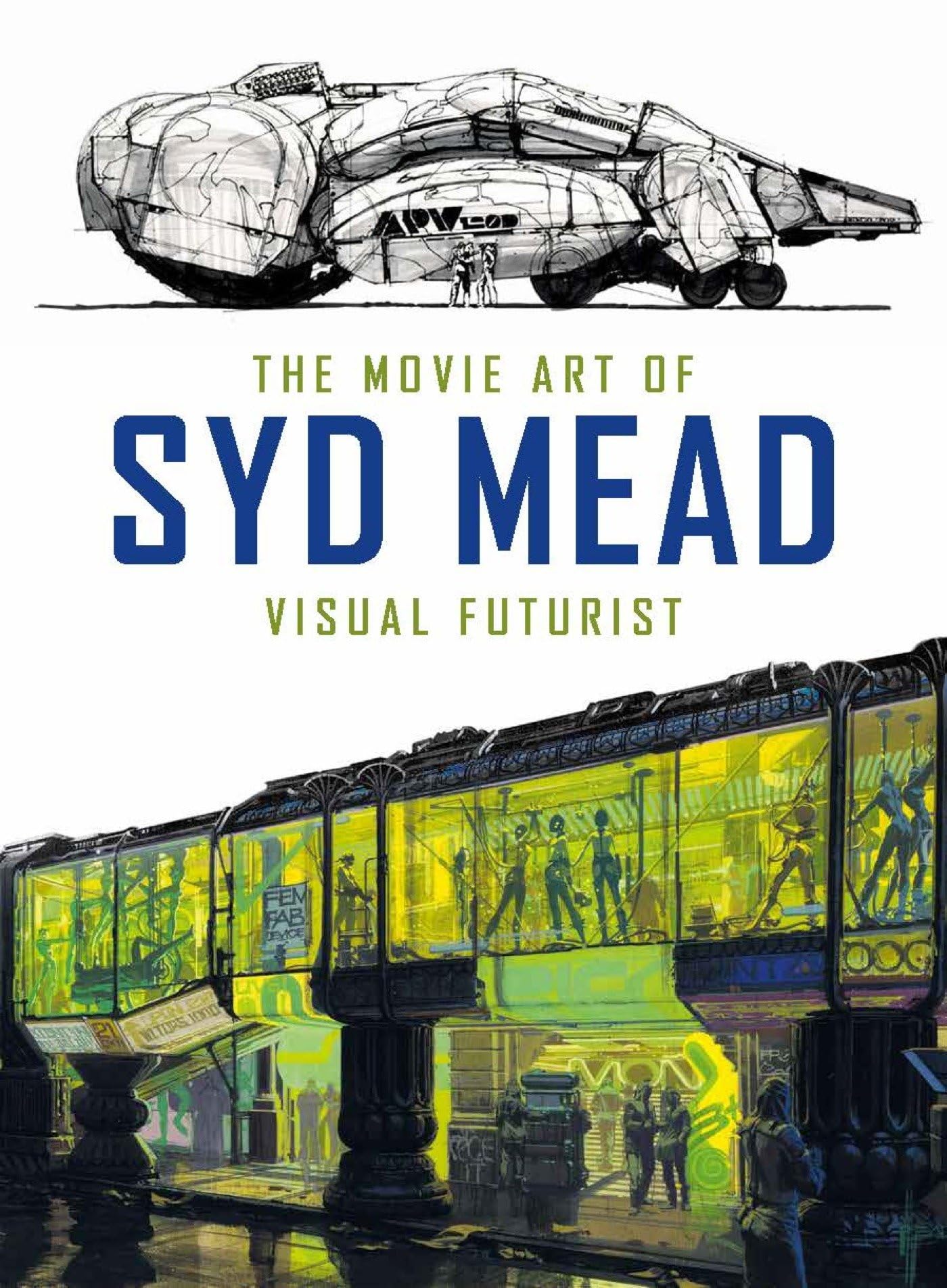 The Movie Art of Syd Mead: Visual Futurist,Used