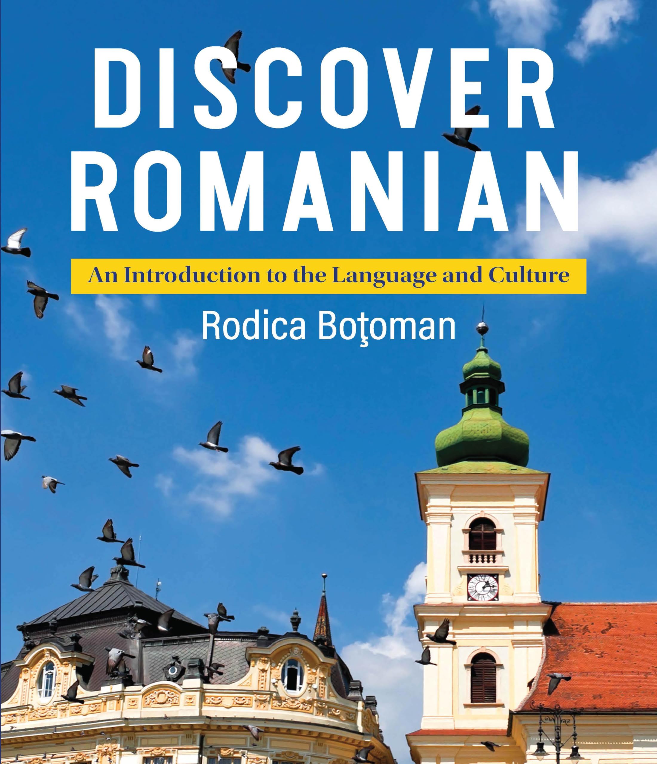 Discover Romanian: An Introduction To The Language And Culture,Used