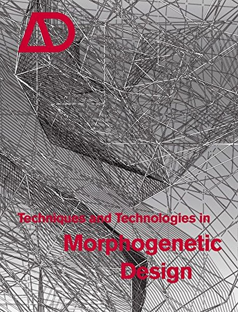 Techniques and Technologies in Morphogenetic Design,Used