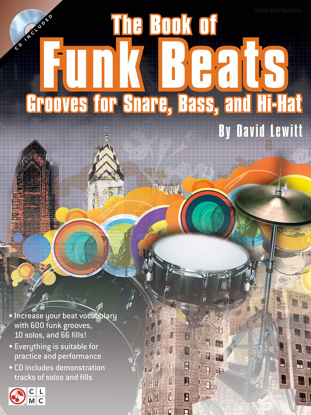 The Book of Funk Beats: Grooves for Snare, Bass, and Hihat,Used