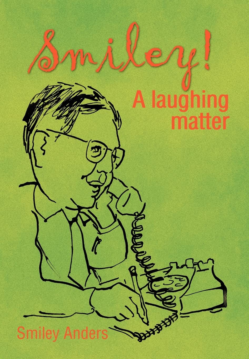 Smiley!: A Laughing Matter,Used