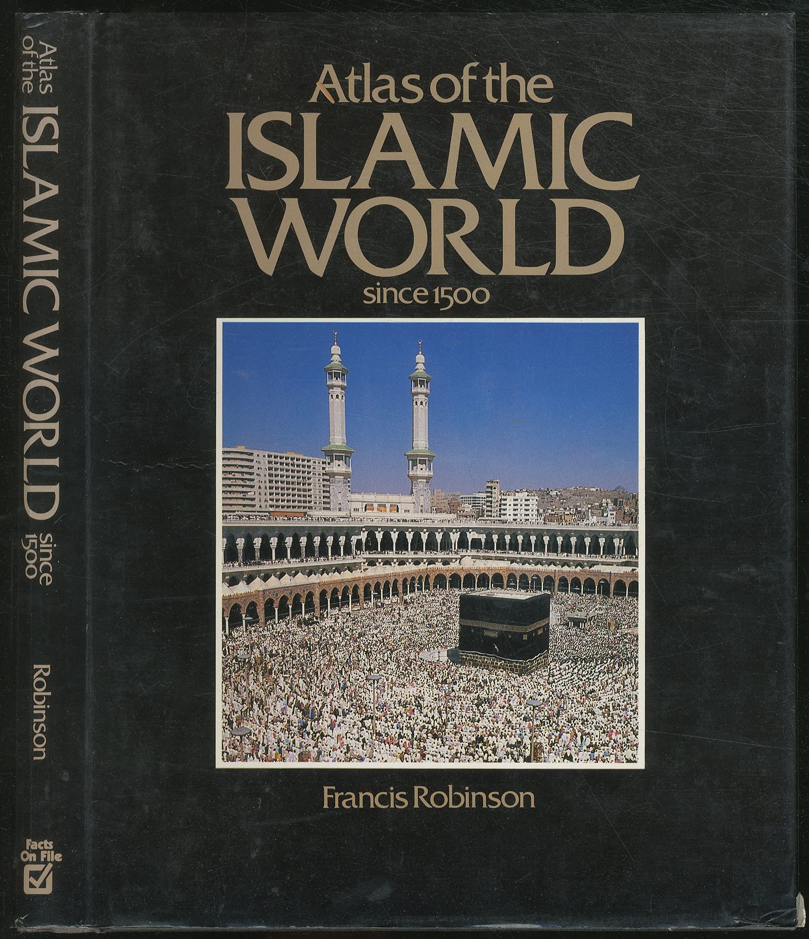 Atlas of the Islamic World Since 1500 (CULTURAL ATLAS OF),Used