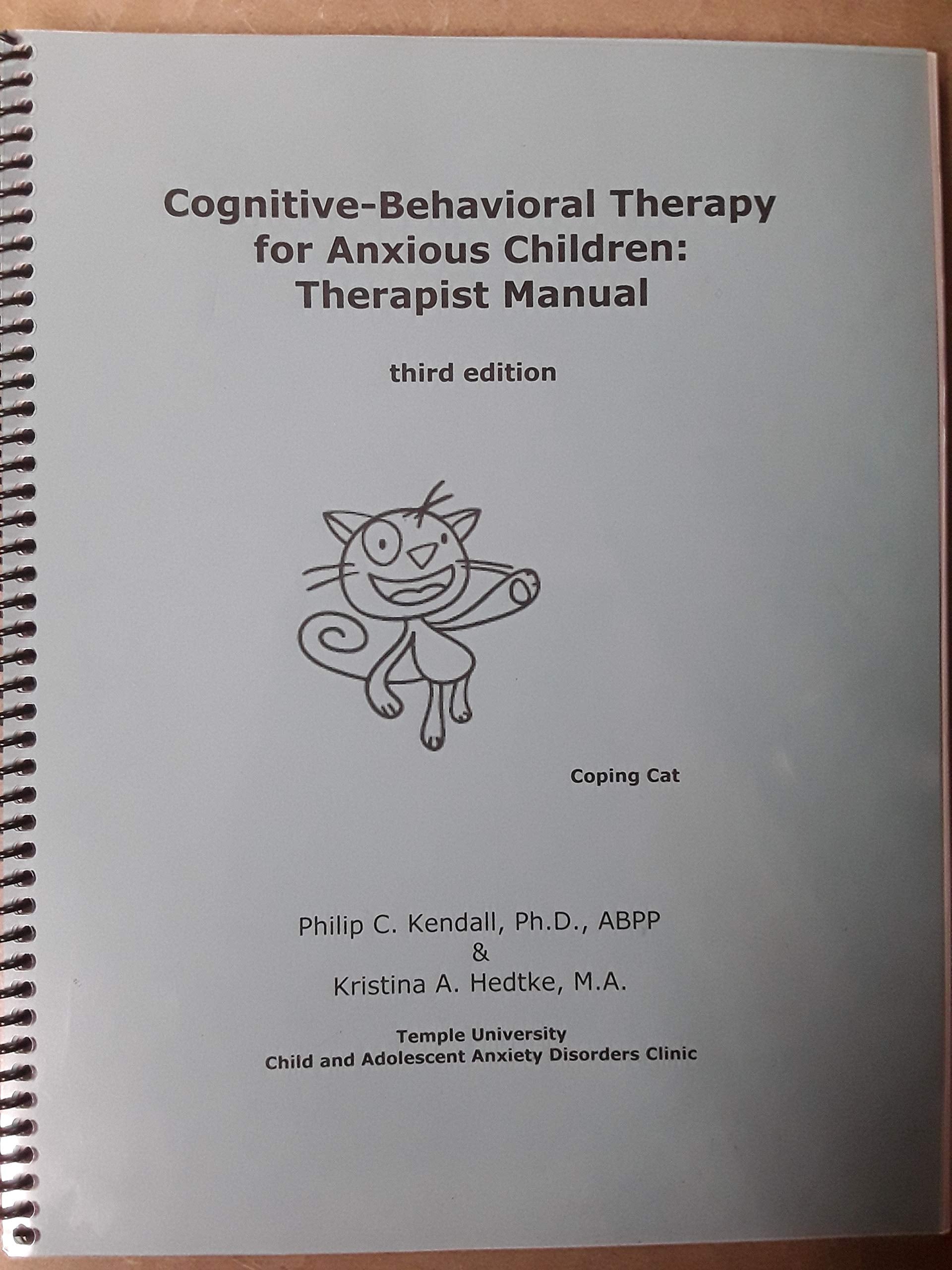 CognitiveBehavioral Therapy for Anxious Children: Therapist Manual, Third Edition,Used