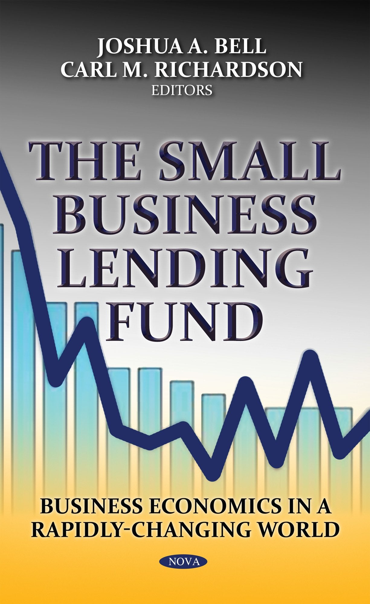The Small Business Lending Fund (Business Economics In A Rapidlychanging World),Used