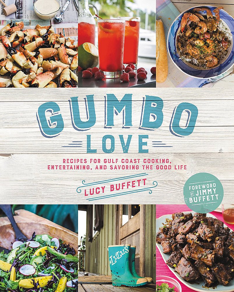 Gumbo Love: Recipes For Gulf Coast Cooking, Entertaining, And Savoring The Good Life