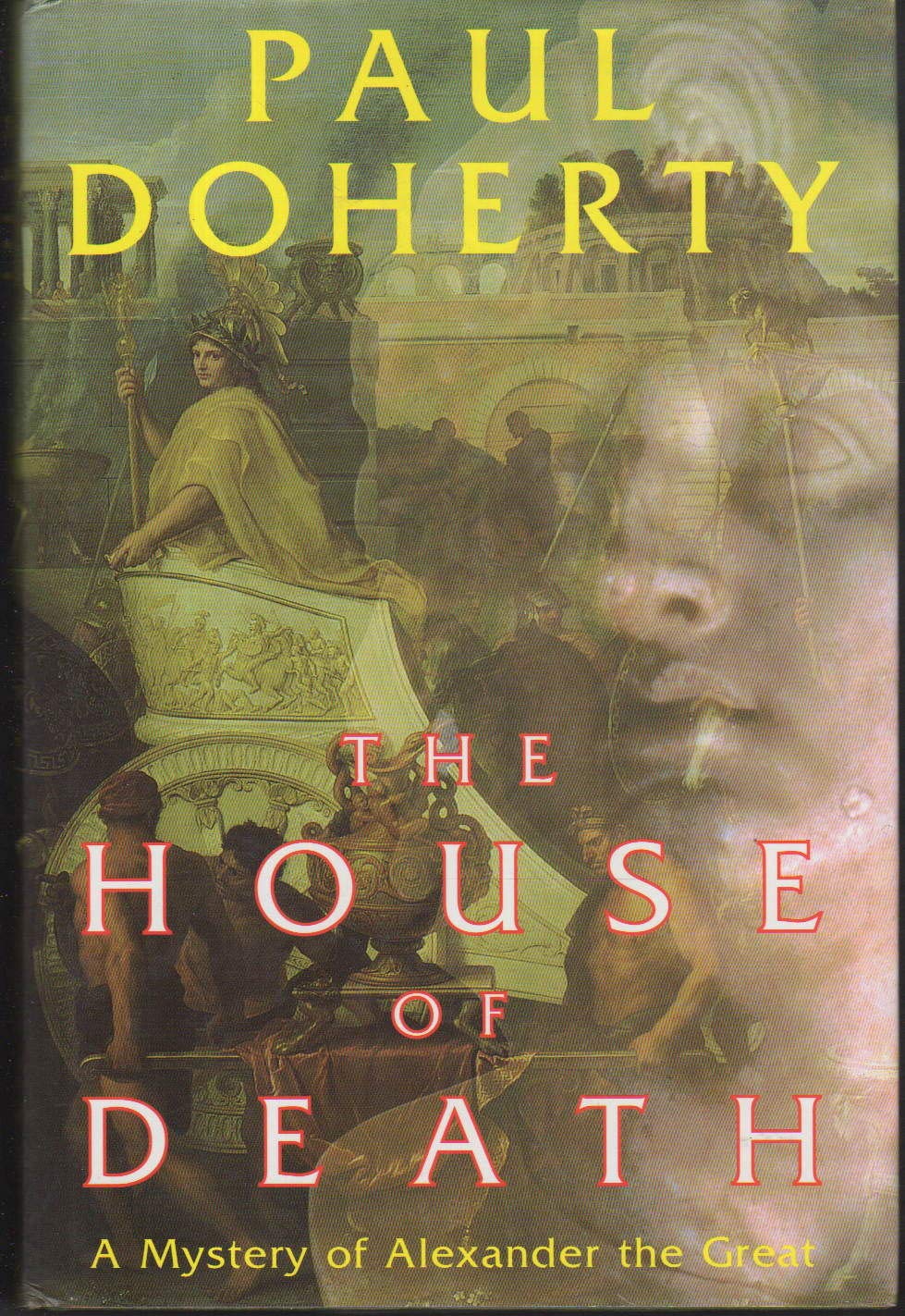 The House Of Death: A Mystery Of Alexander The Great,New
