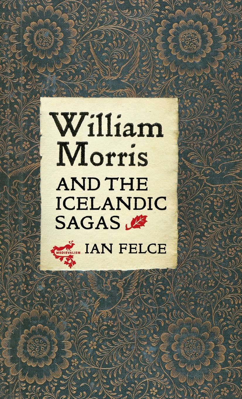 William Morris and the Icelandic Sagas (Medievalism, 13),Used