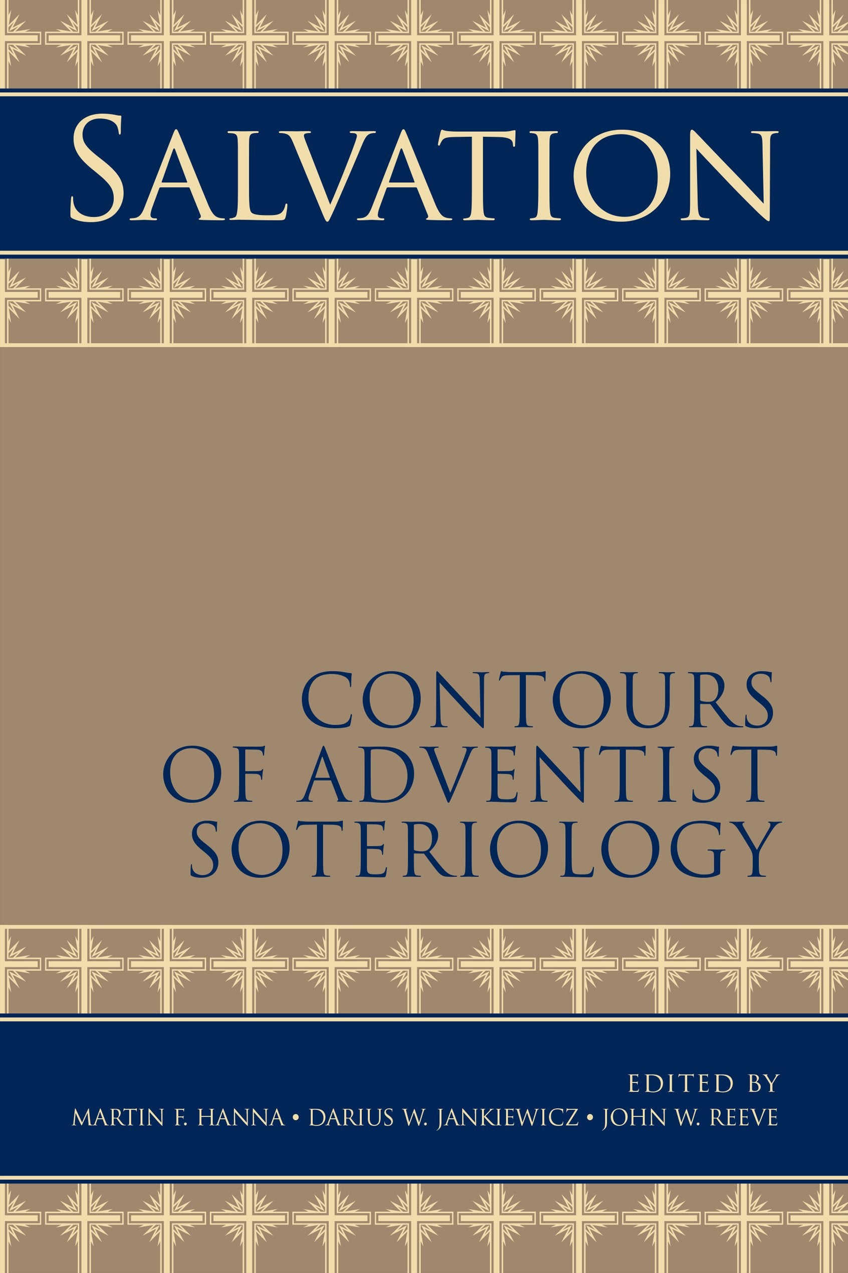 Salvation: Contours of Adventist Soteriology,Used