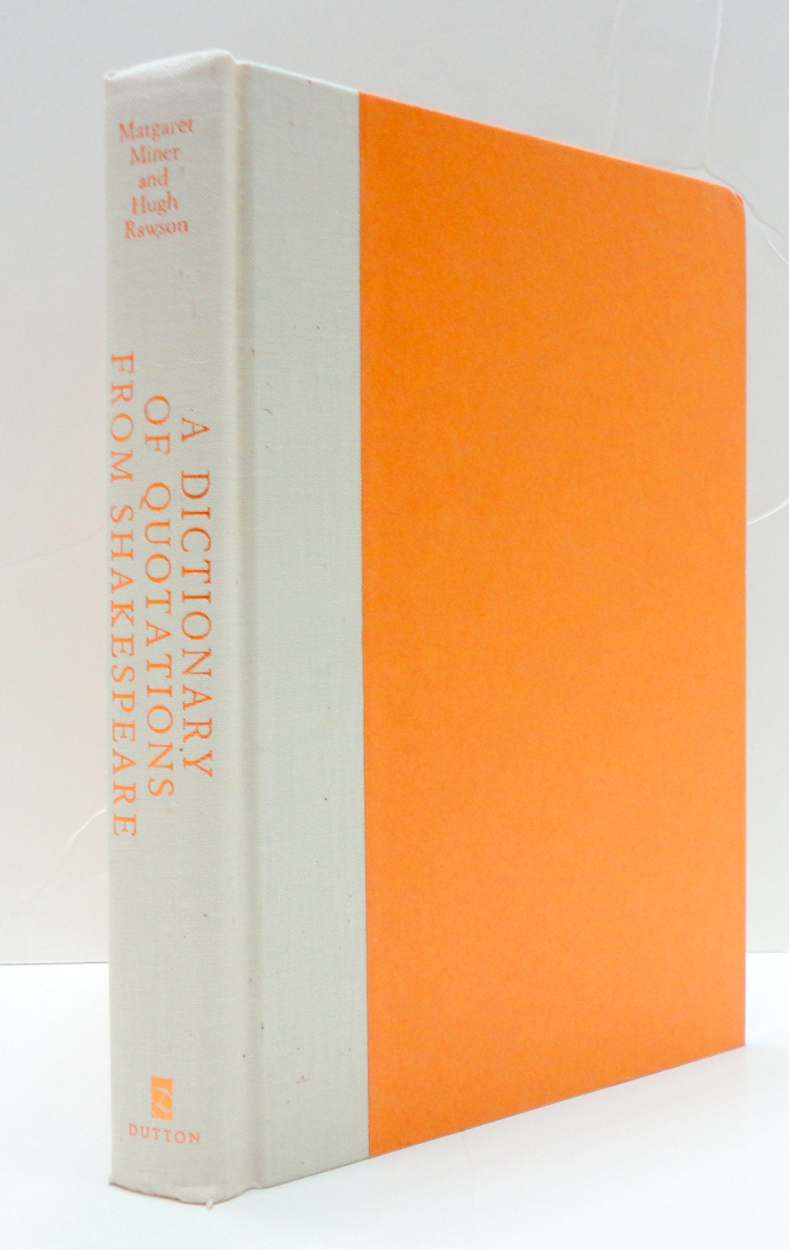 A Dictionary of Quotations from Shakespeare: A Topical Guide to Over 3,000 Great Passages from the Plays, Sonnets, and Narrative,New
