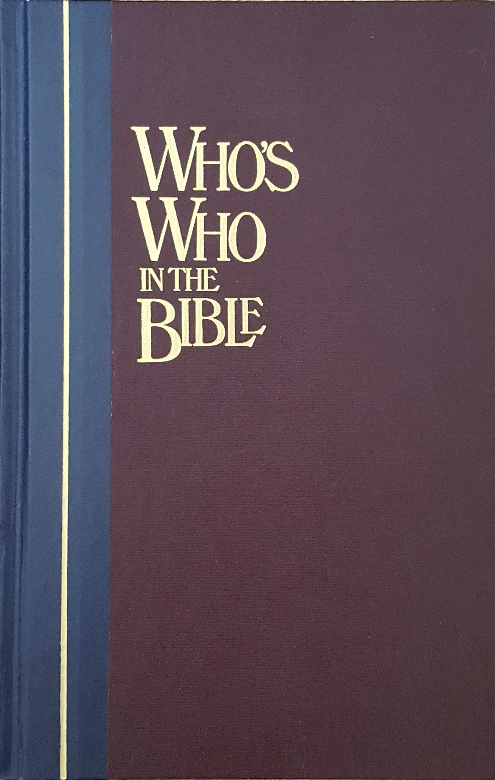 Who's Who in the Bible: An Illustrated Biographical Dictionary (Reader's Digest),Used