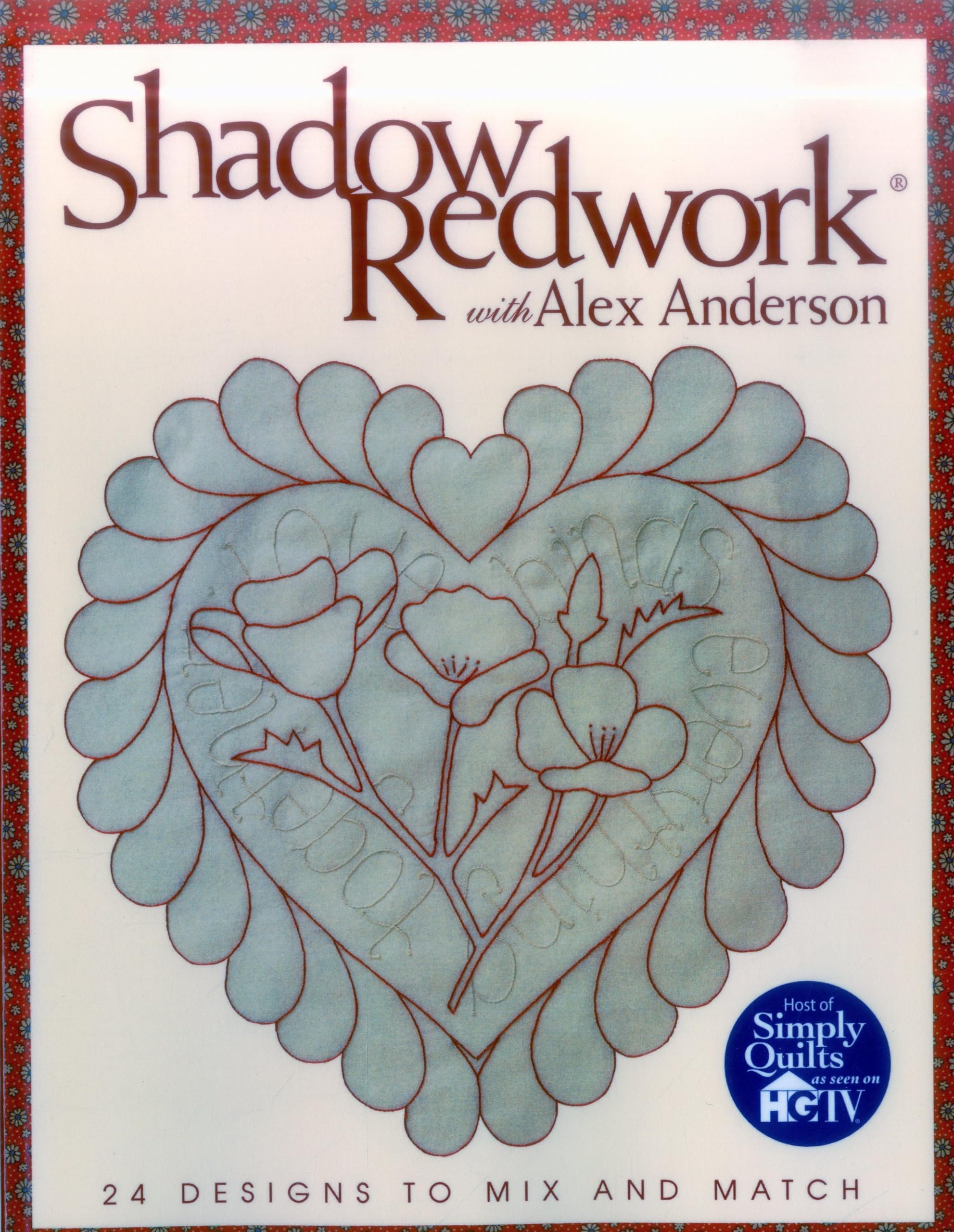 Shadow Redwork with Alex Anderson: 24 Designs to Mix and Match,Used