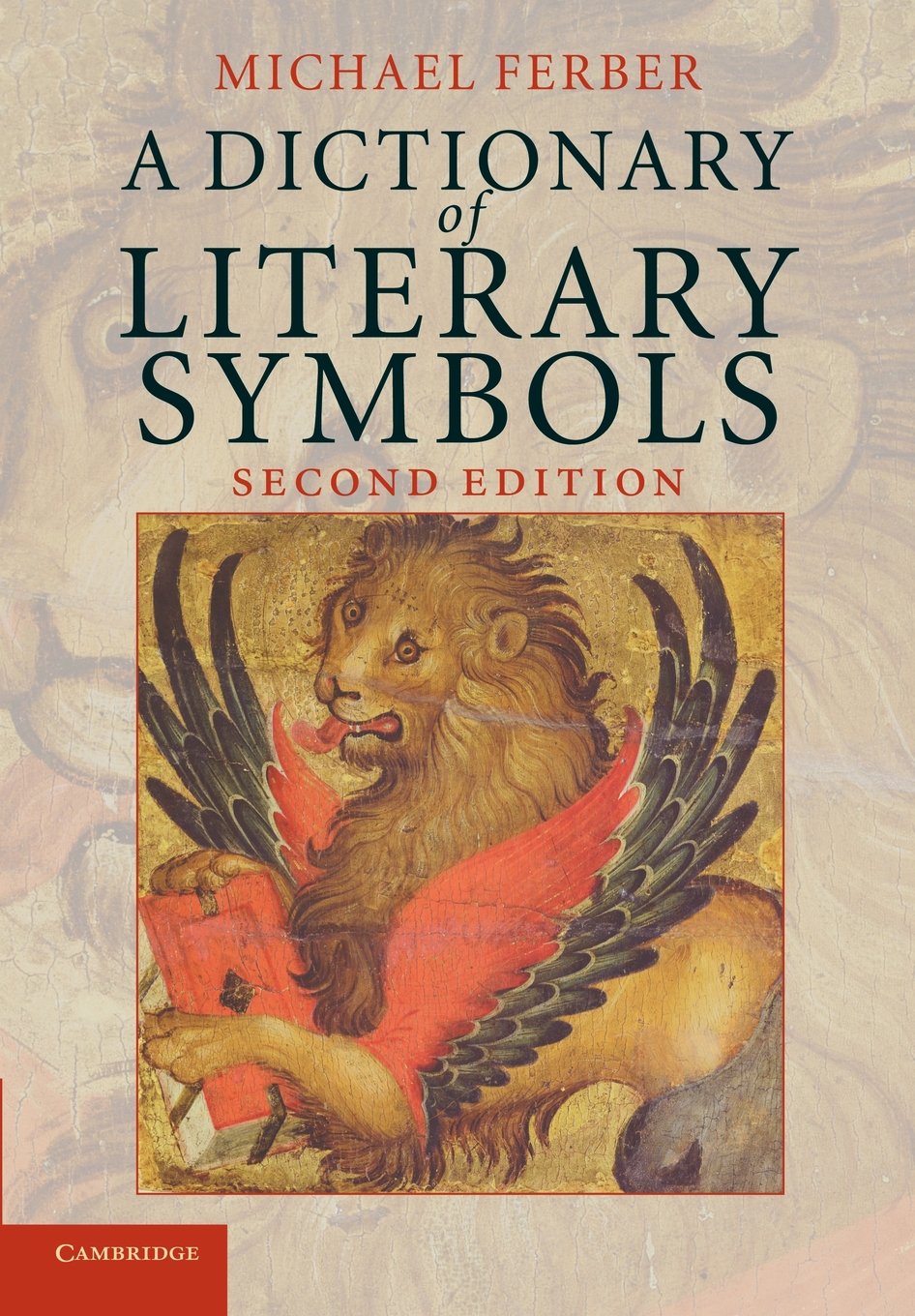 A Dictionary of Literary Symbols,New