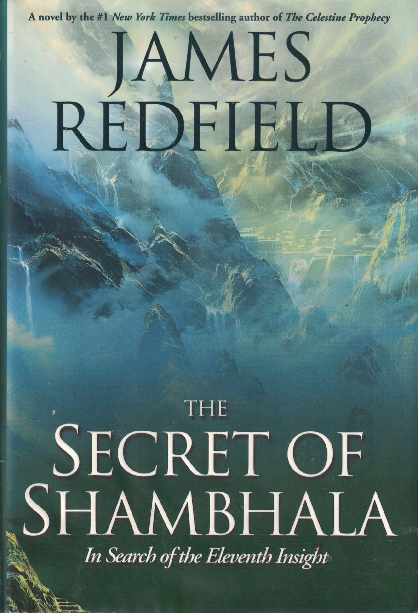 The Secret Of Shambhala: In Search Of The Eleventh Insight,New