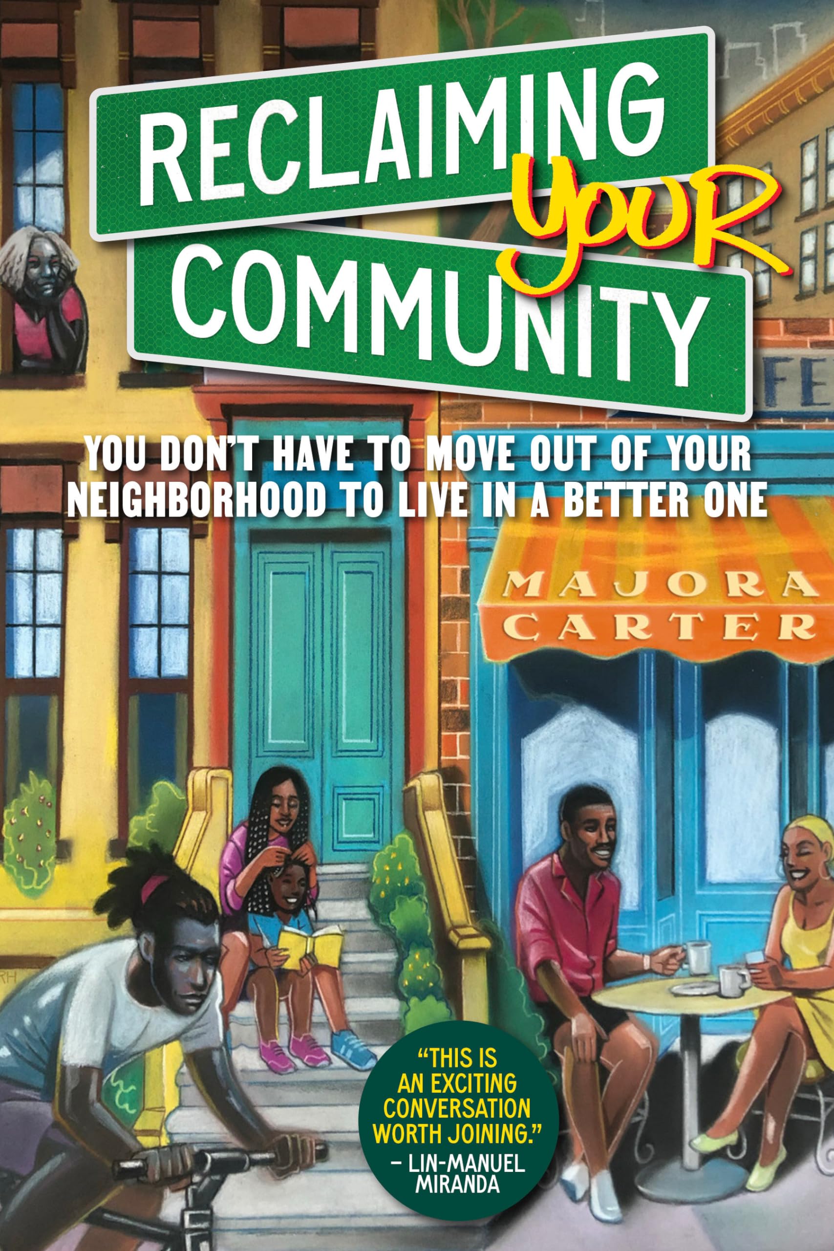 Reclaiming Your Community: You Don? Have to Move out of Your Neighborhood to Live in a Better One,Used