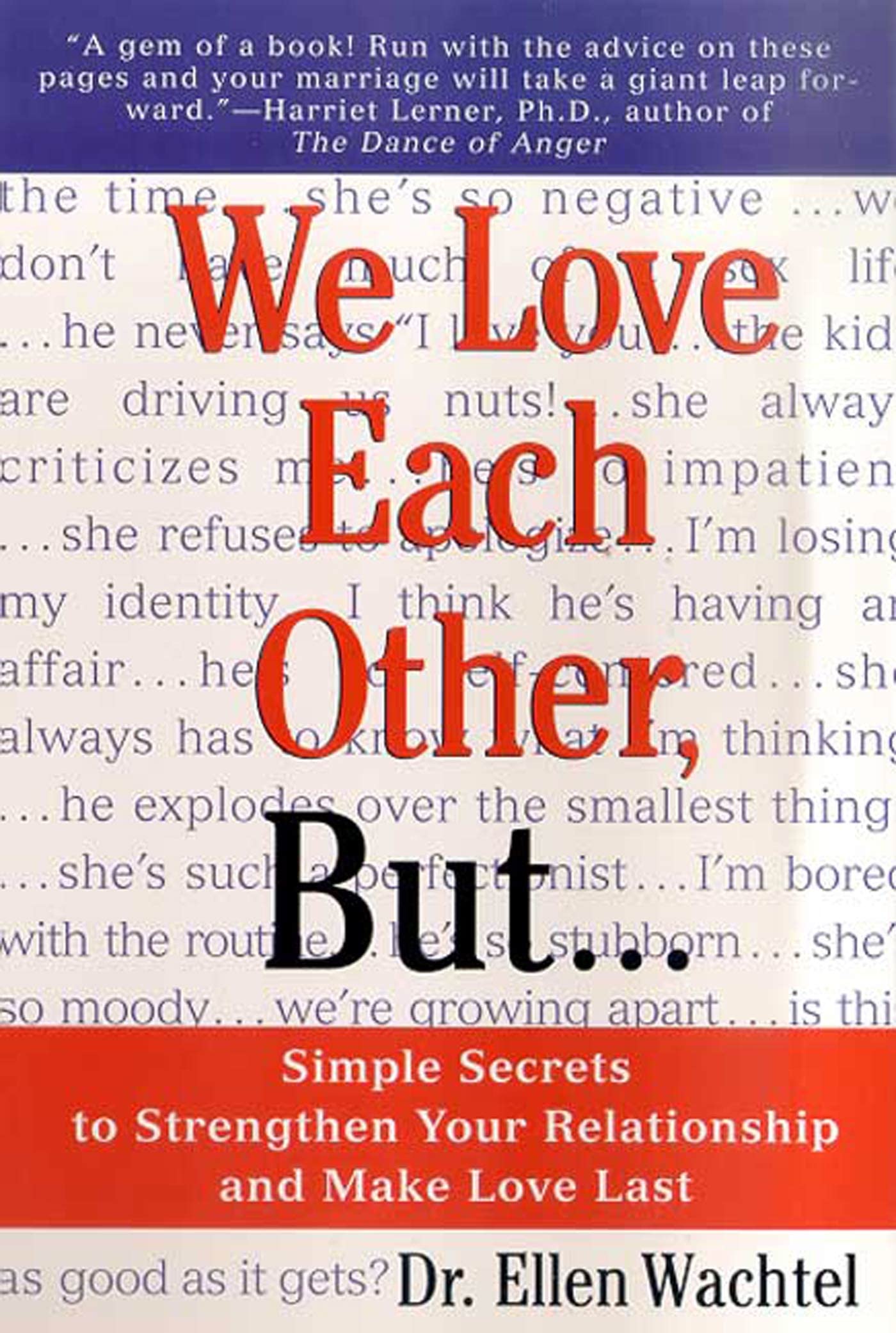 We Love Each Other, But... Simple Secrets To Strengthen Your Relationship And Make Love Last,New
