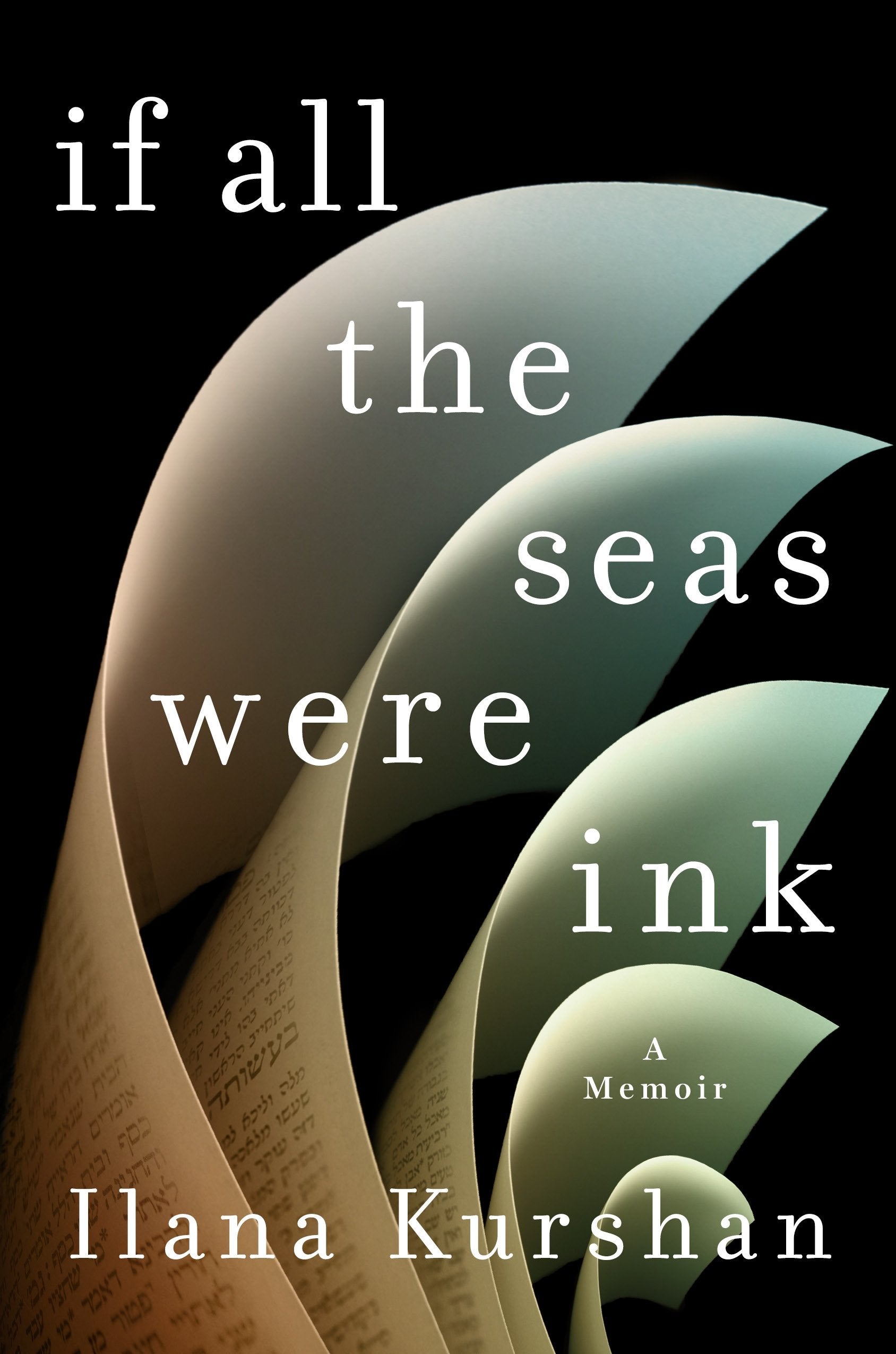 If All the Seas Were Ink: A Memoir,New